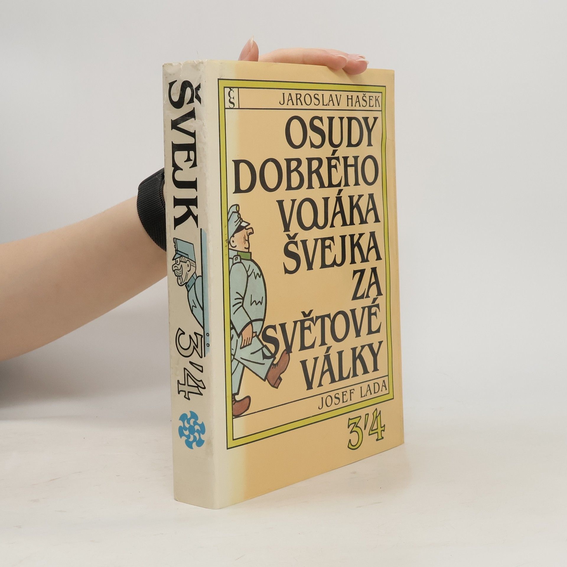 Jaroslav Hašek Osudy dobrého vojáka Švejka za světové války 3-4