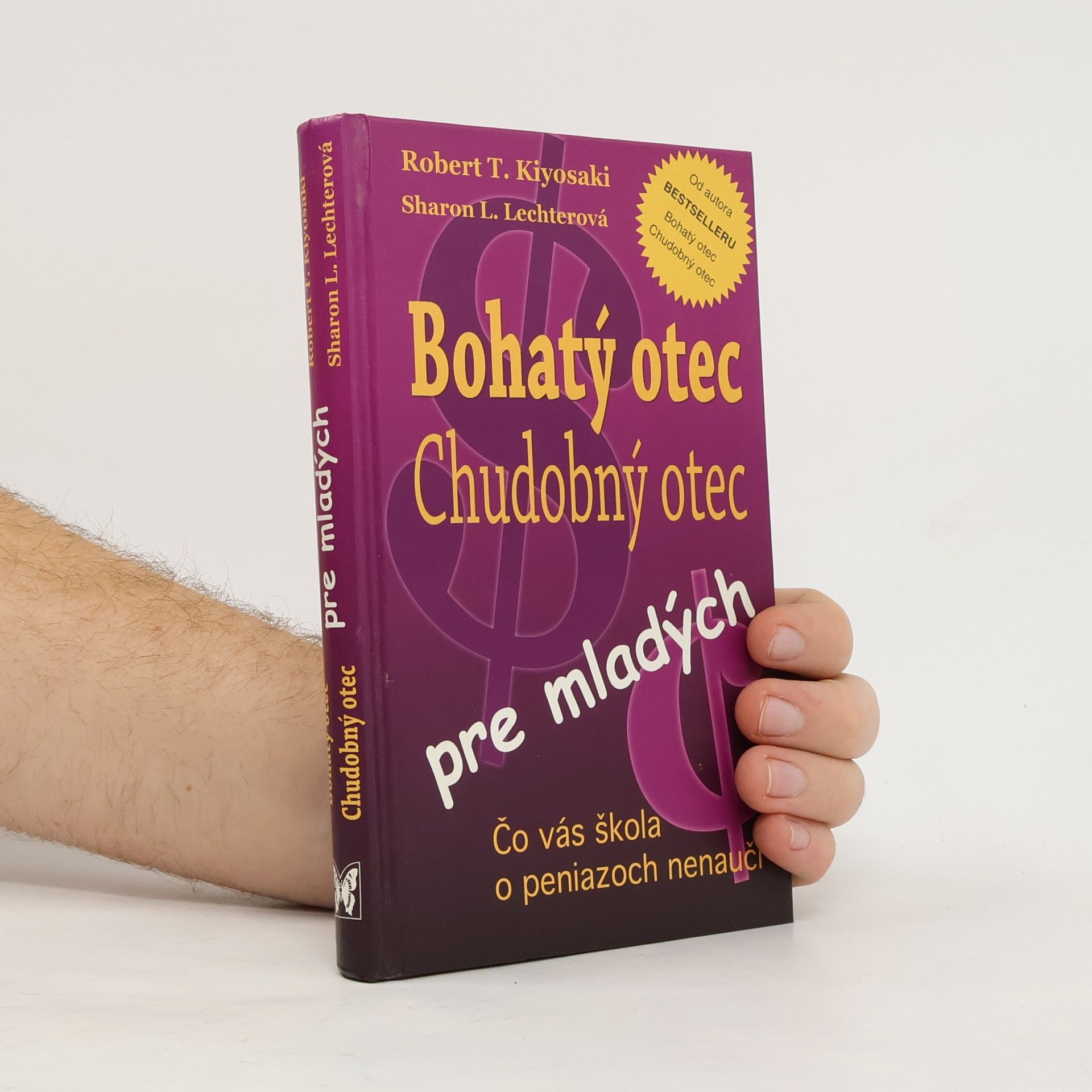 Robert Kiyosaki Bohatý otec, chudobný otec pre mladých