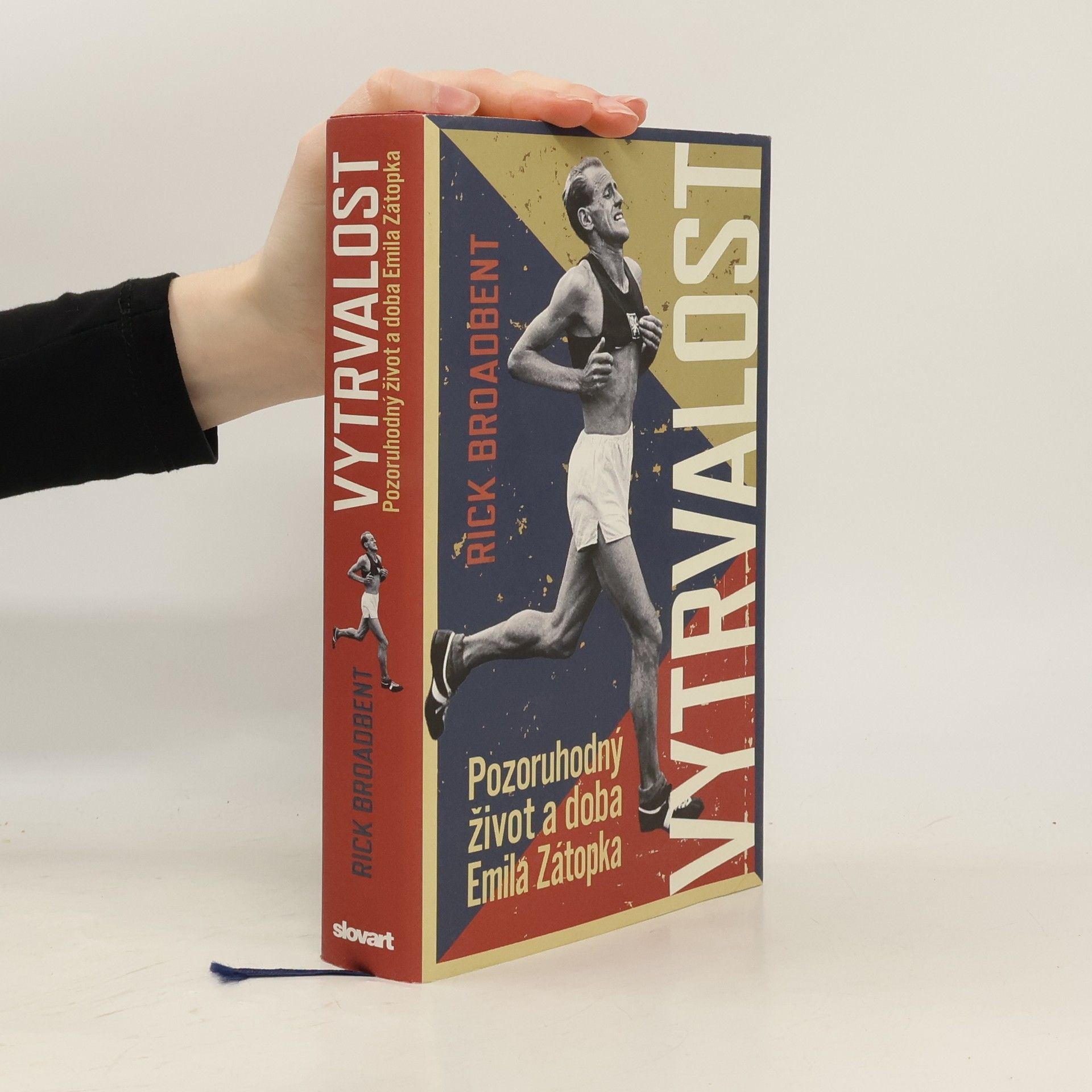 Rick Broadbent Vytrvalost: Pozoruhodný život a doba Emila Zátopka