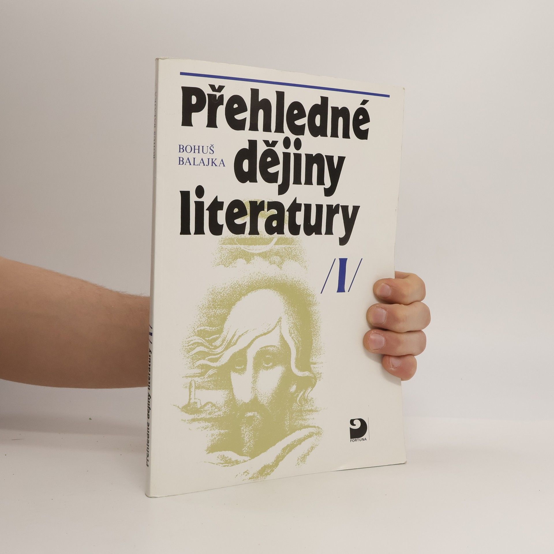 Bohumil Balajka Přehledné dějiny literatury I.