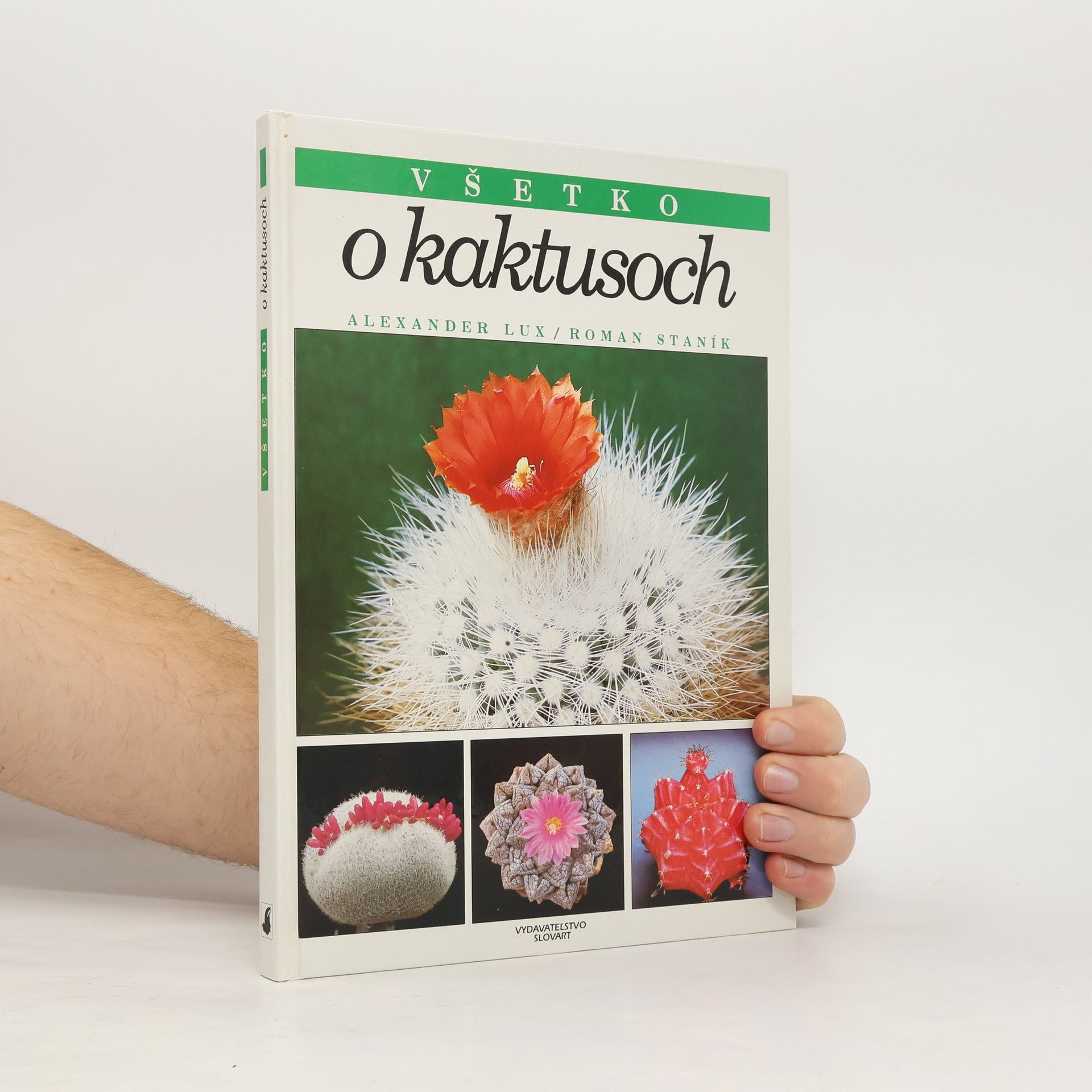 Alexander Lux Všetko o kaktusoch