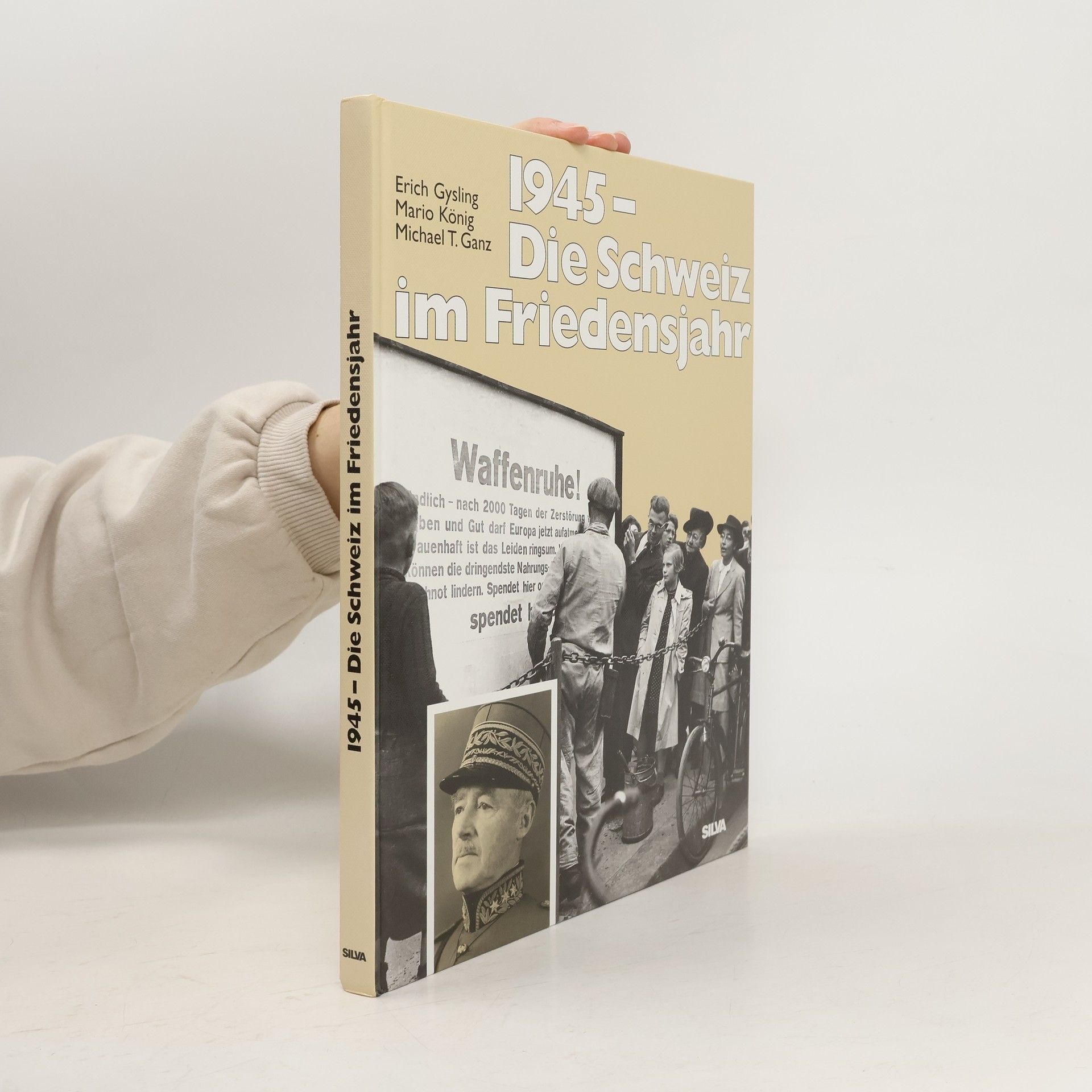 Erich Gysling 1945 - die Schweiz im Friedensjahr