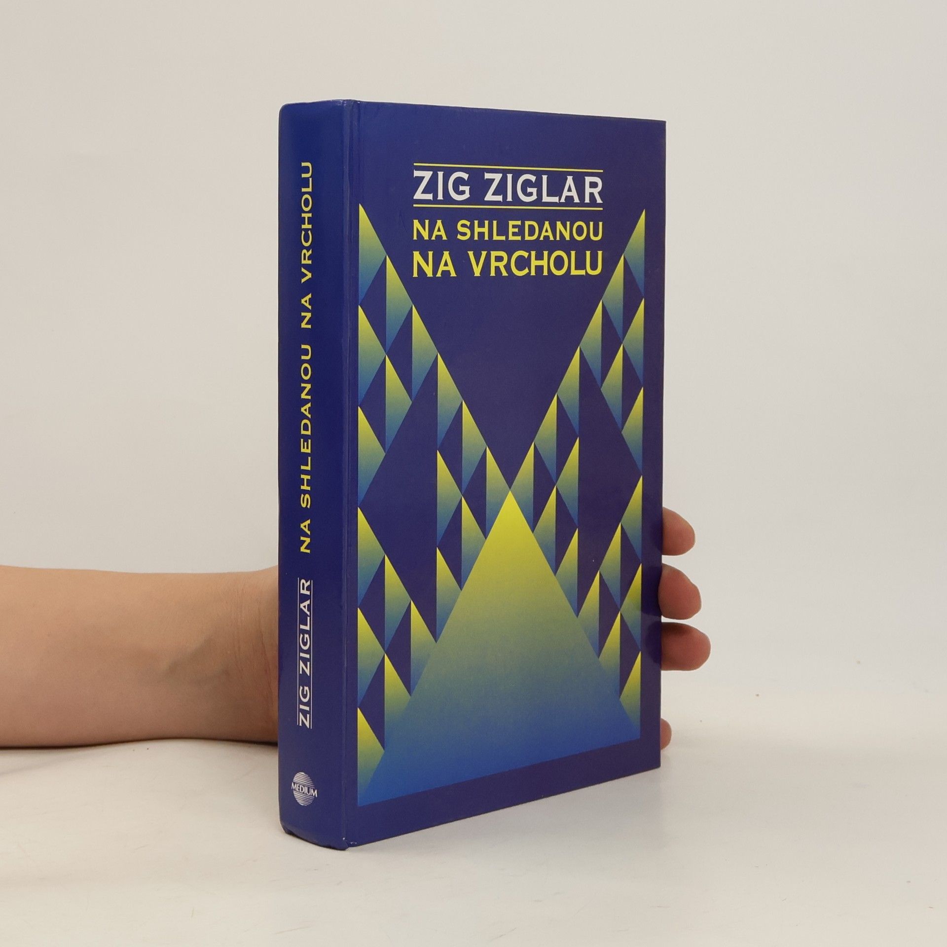 Zig Ziglar Na shledanou na vrcholu