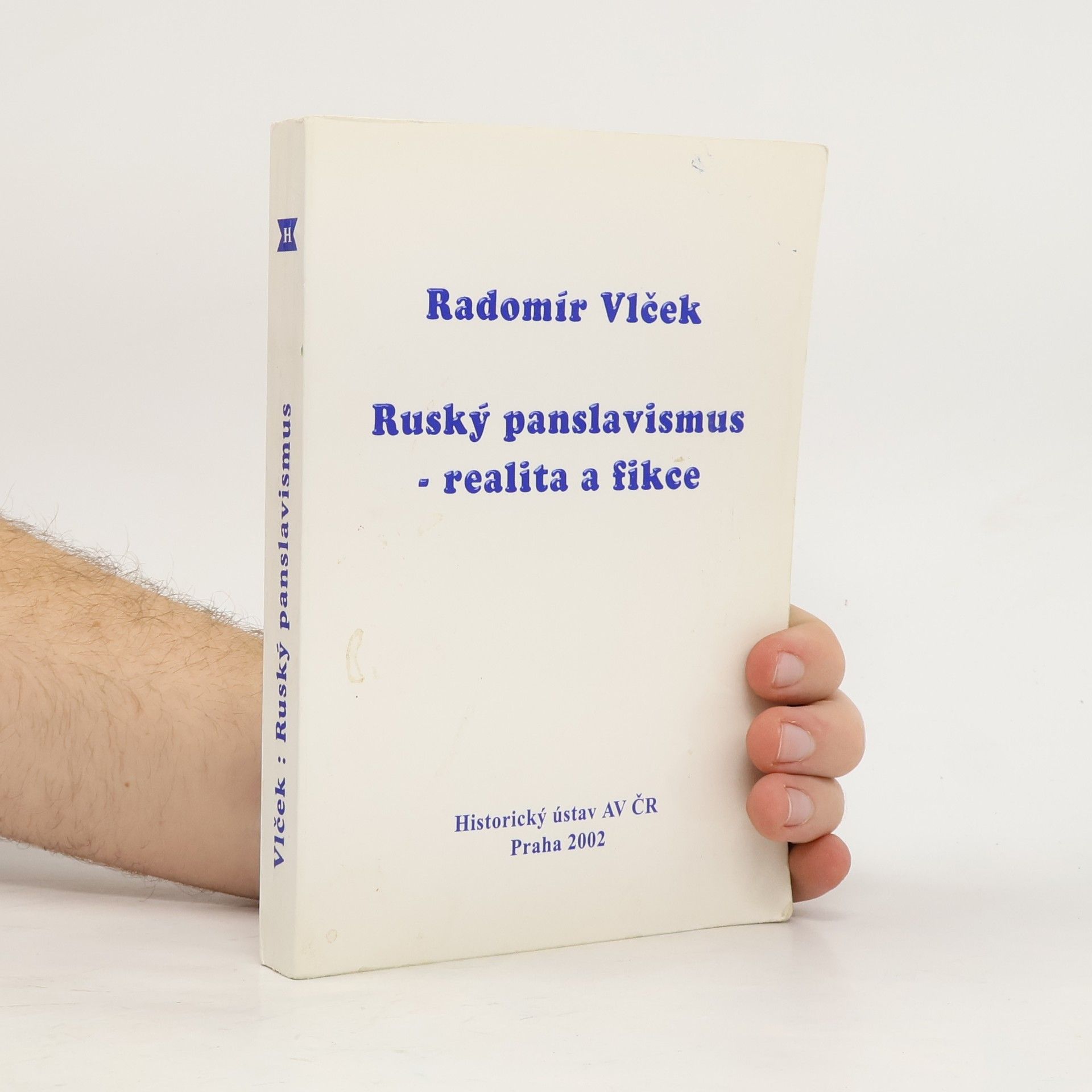 Radomír Vlček Ruský panslavismus - realita a fikce