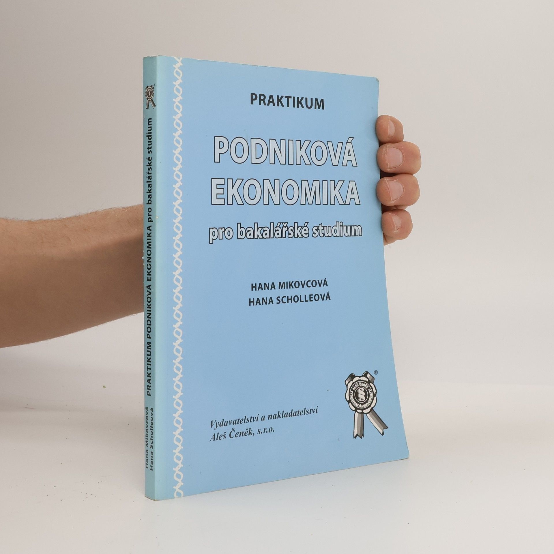 Hana Mikovcová Podniková ekonomika pro bakalářské studium