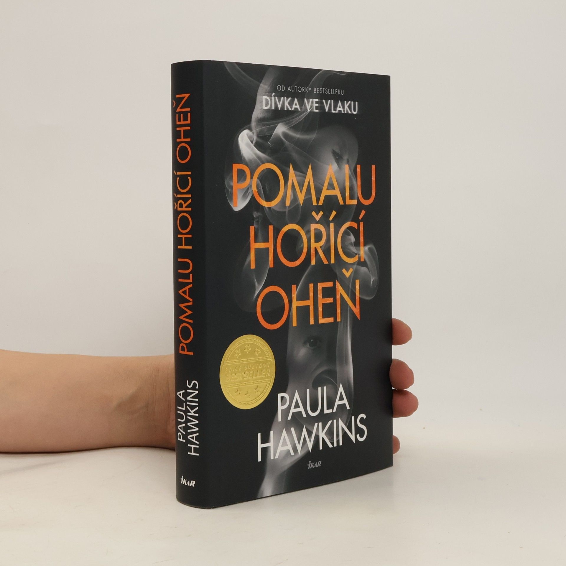 Paula Hawkins Pomalu hořící oheň