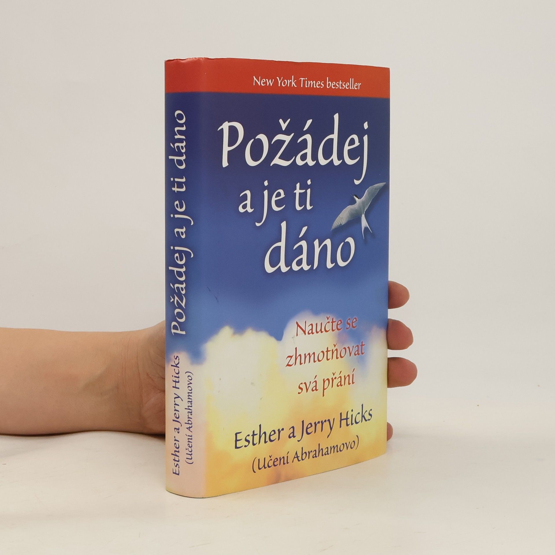 Esther Hicks Požádej a je ti dáno