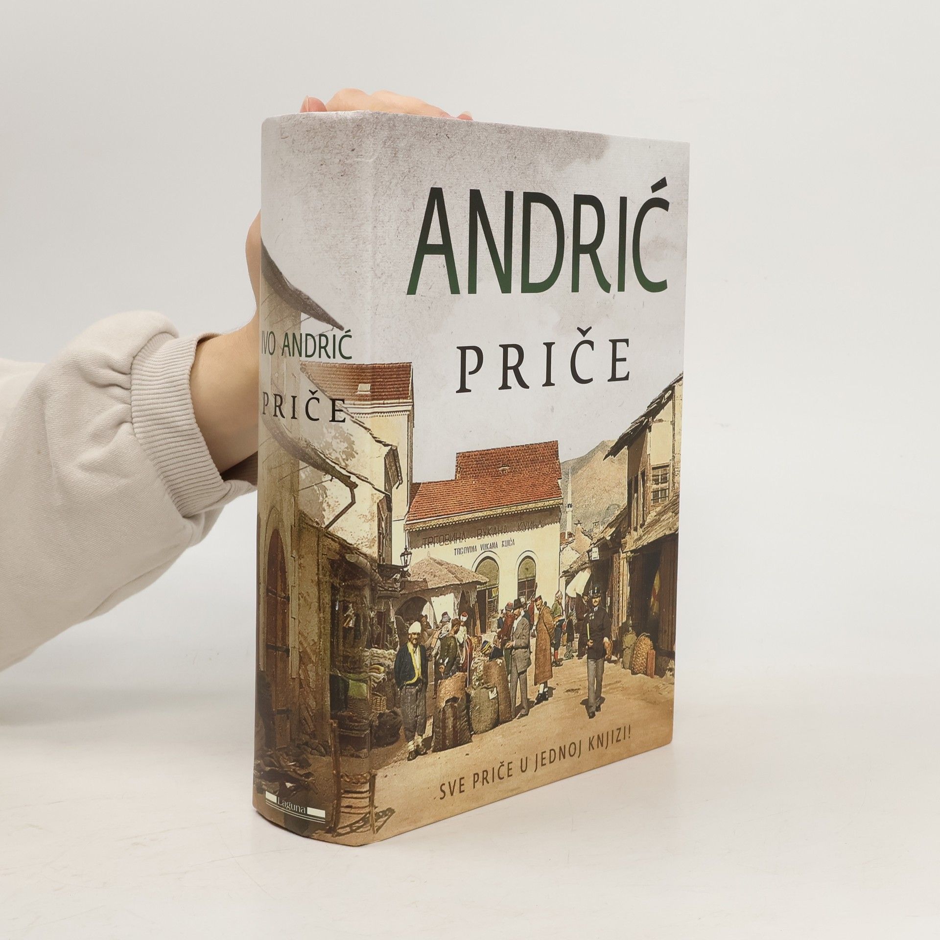 Ivo Andrić Priče - Sve priče u jednoj knjizi