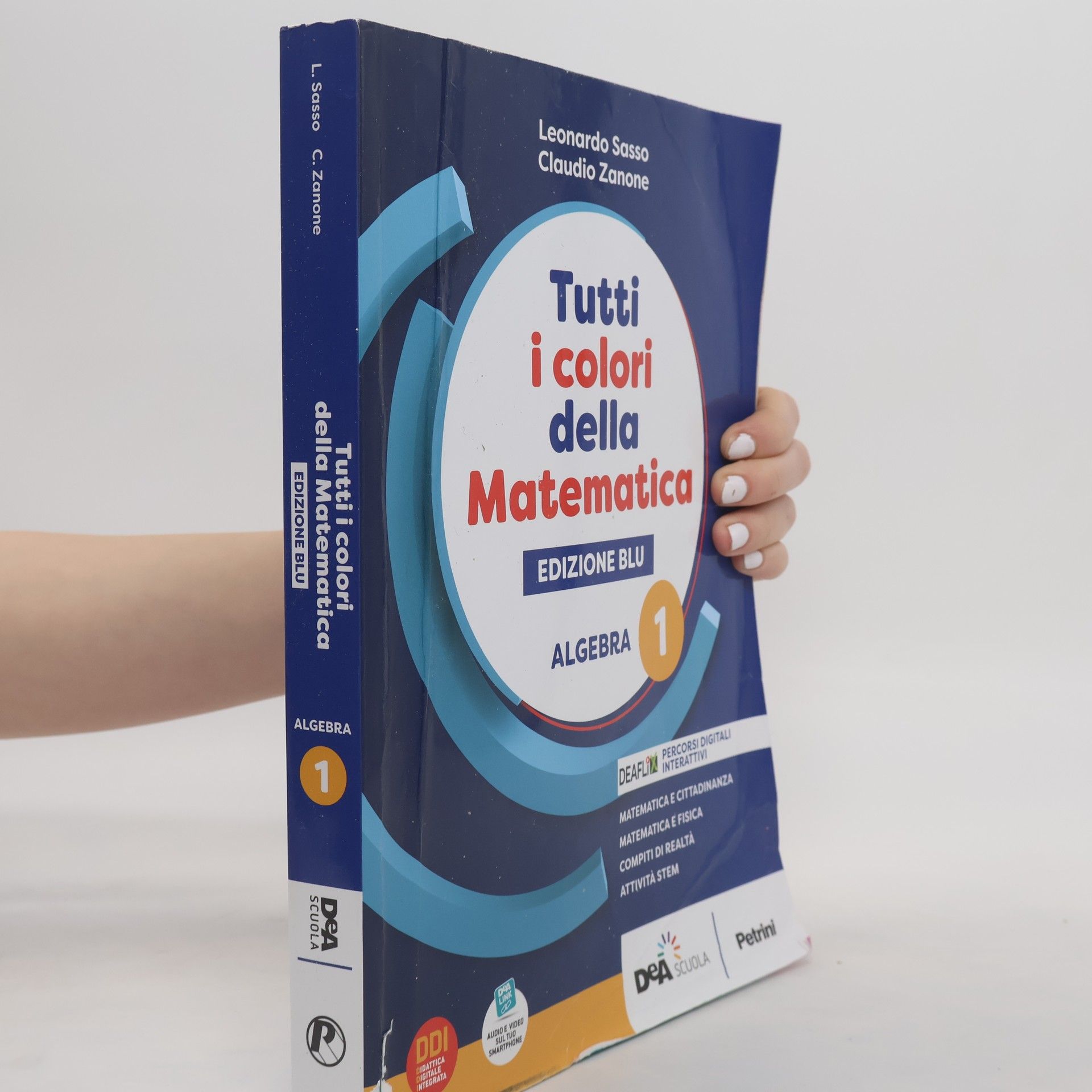 Tutti i colori della matematica. Ediz. blu. Algebra. Con quaderno di inclusione e recupero. Per per il 1° biennio delle scuole superiori. Con e-book. Con espansione online