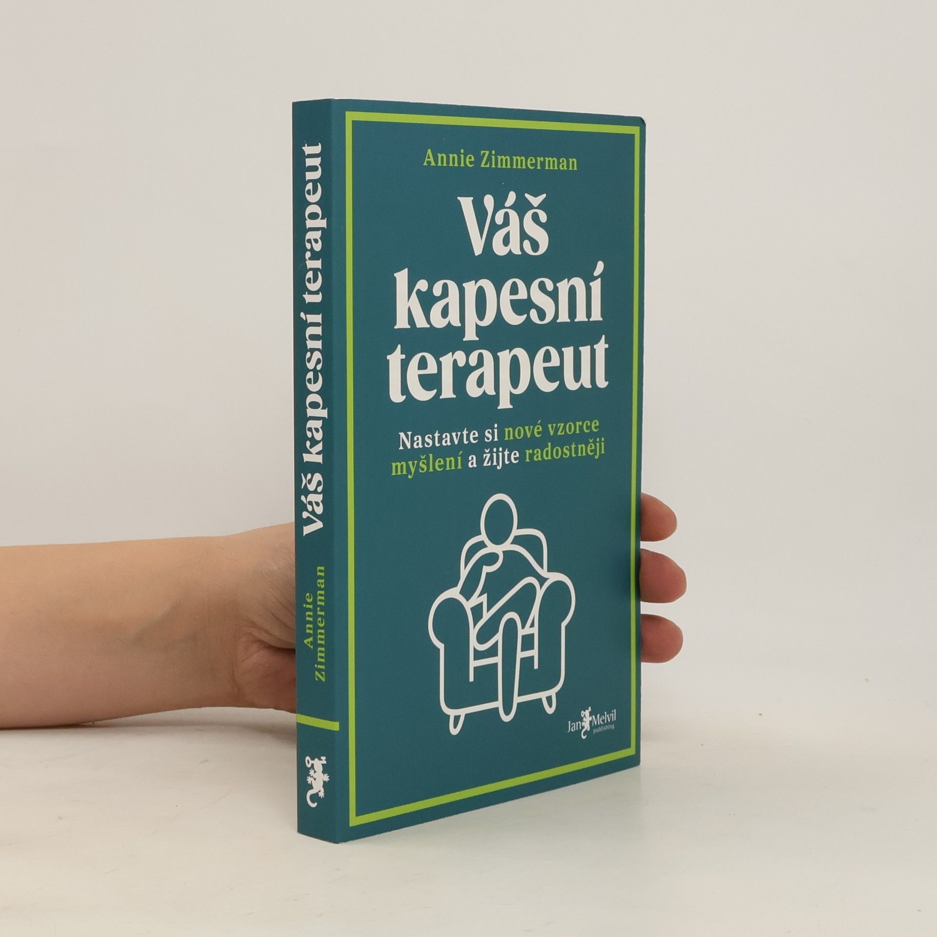 Váš kapesní terapeut : nastavte si nové vzorce myšlení a žijte radostněji