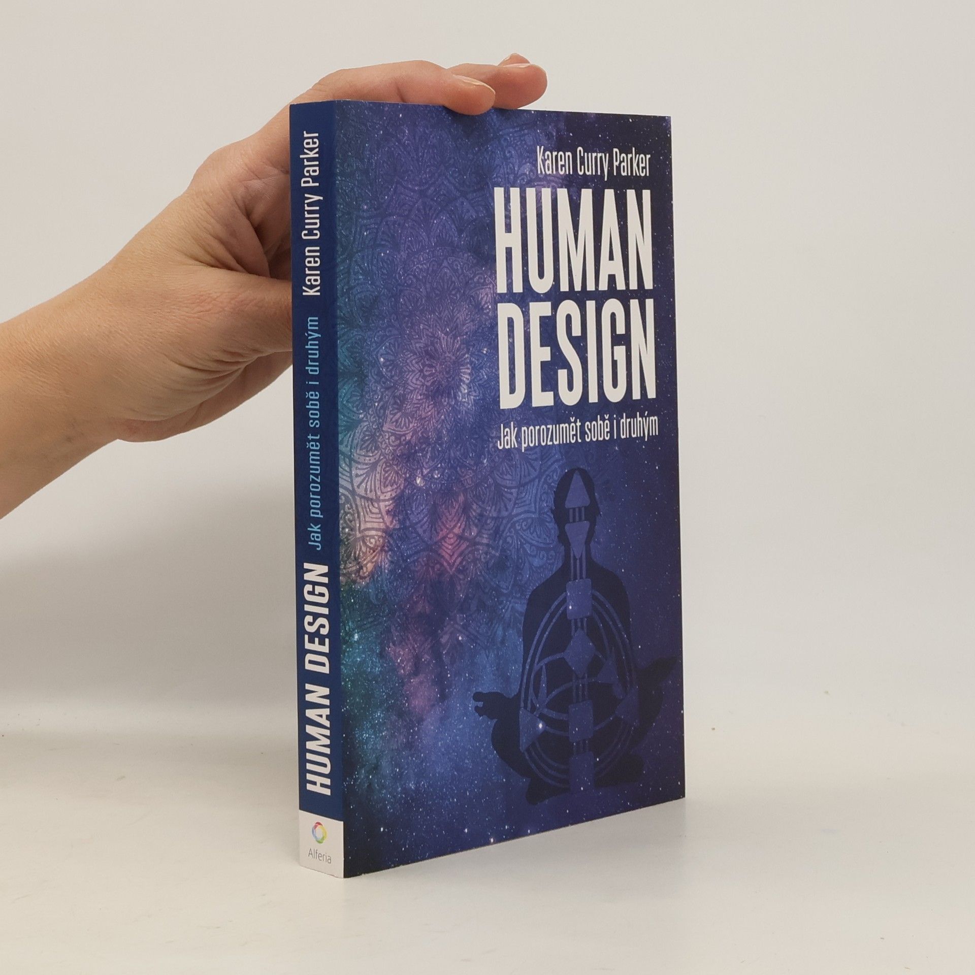 Human design - Jak porozumět sobě i druhým