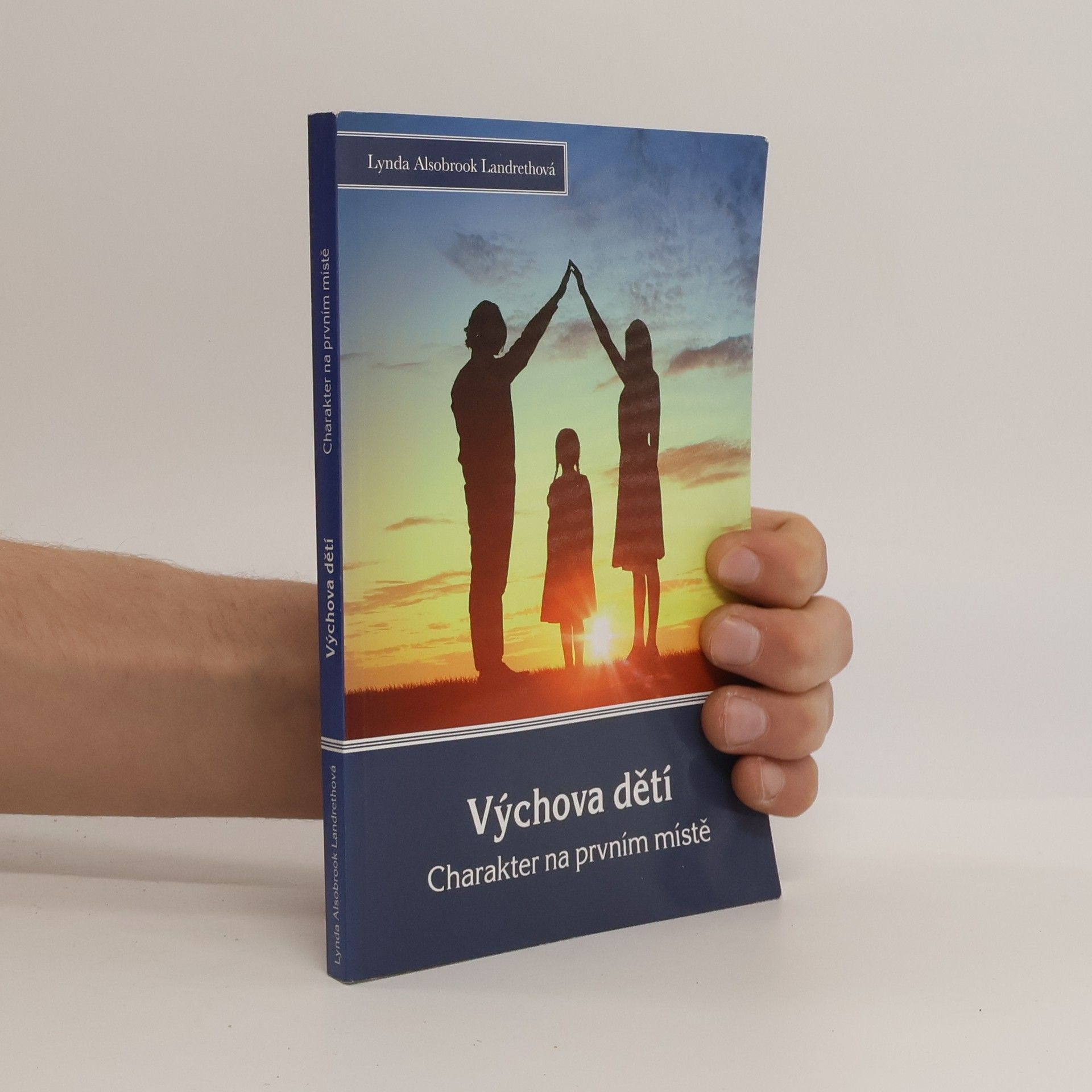 Alsobrook Lynda Landreth Výchova dětí: charakter na prvním místě