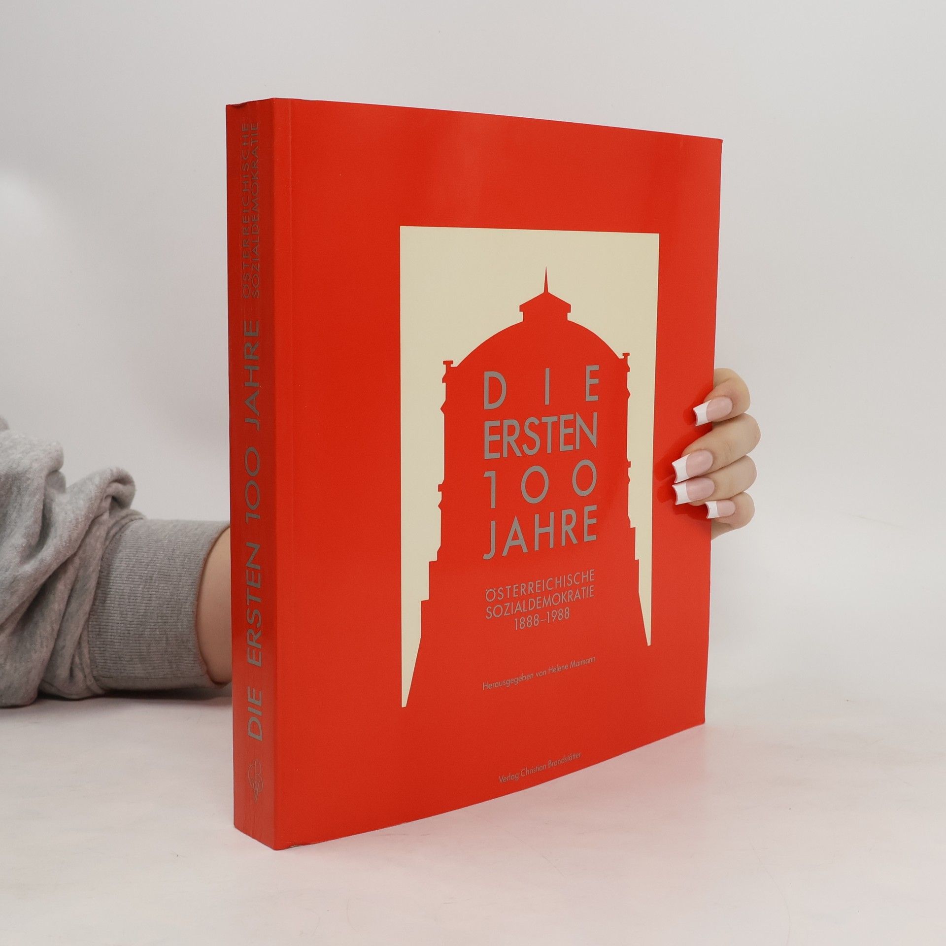 Helene Maimann Die Ersten 100 Jahre