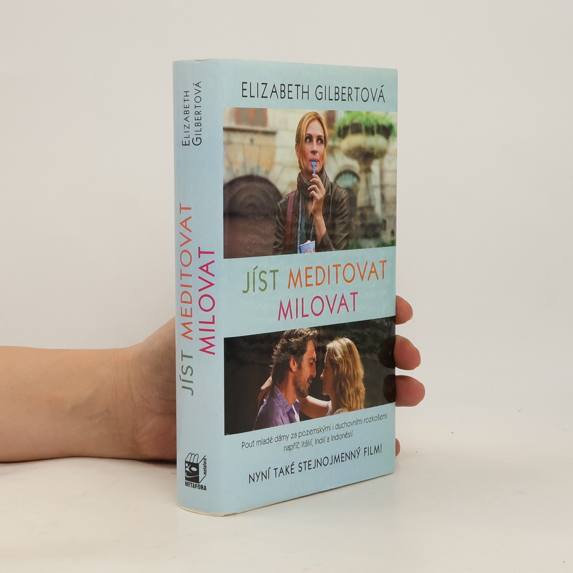 Elizabeth Gilbert Jíst, meditovat, milovat