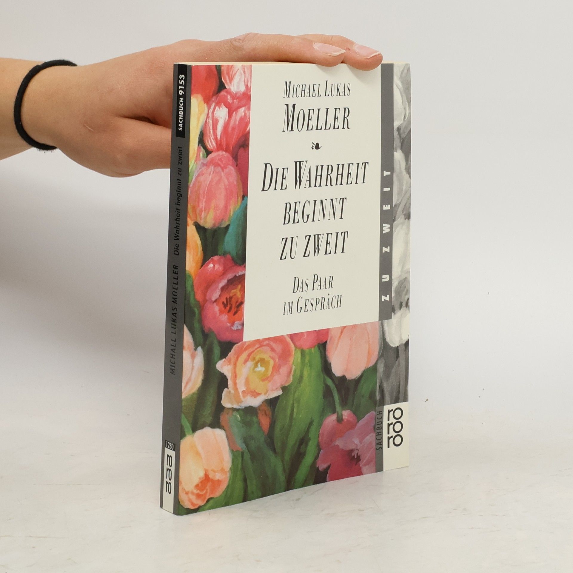 Michael Lukas Moeller Die Wahrheit beginnt zu zweit
