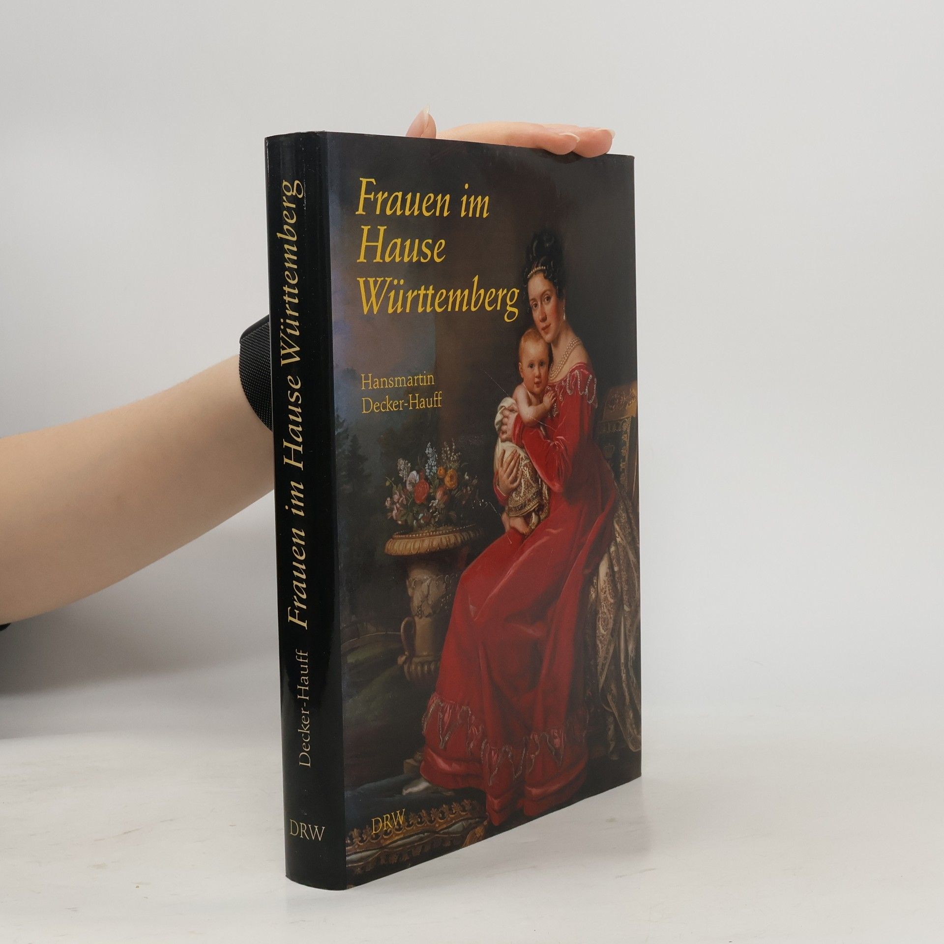 Hansmartin Decker-Hauff Frauen im Hause Württemberg