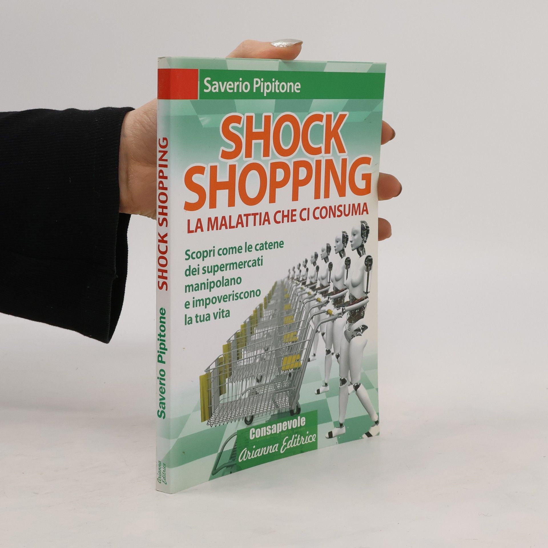 Saverio Pipitone Shock shopping. La malattia che ci consuma