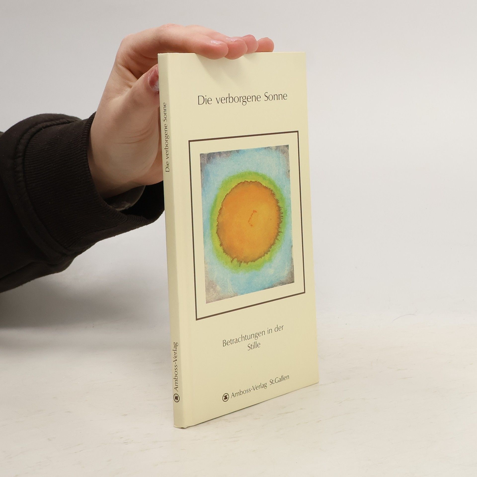 Charlotte Knöpfli-Widmer Die verborgene Sonne