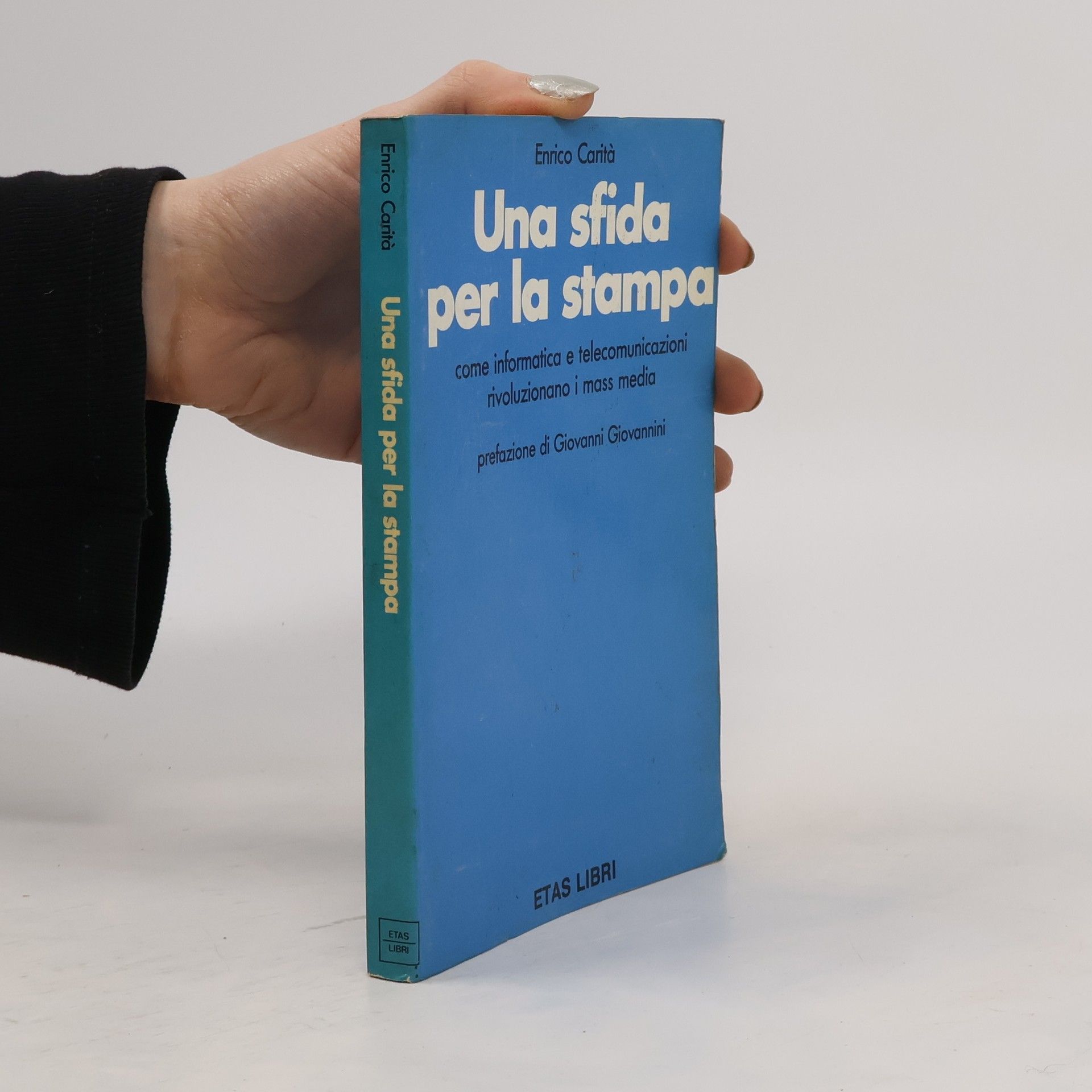 Enrico Carità  Una sfida per la stampa