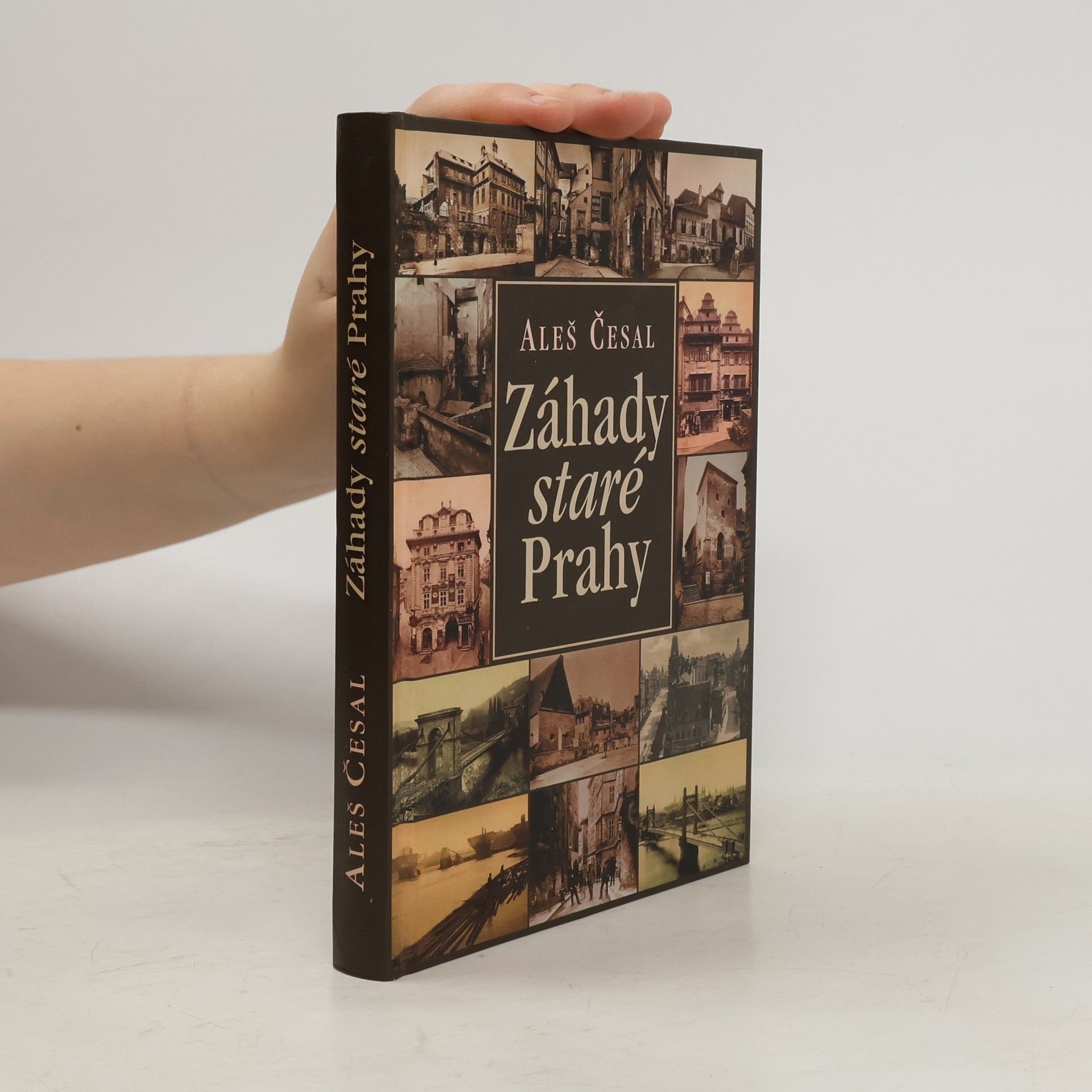 Aleš Česal Záhady staré Prahy