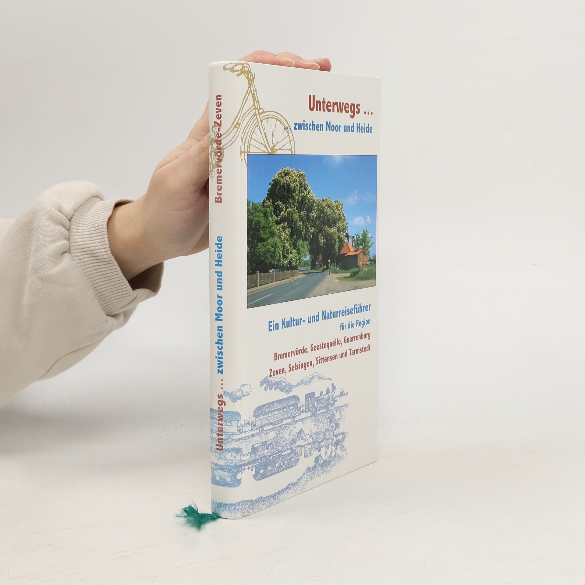 Various authors Unterwegs ... zwischen Moor und Heide