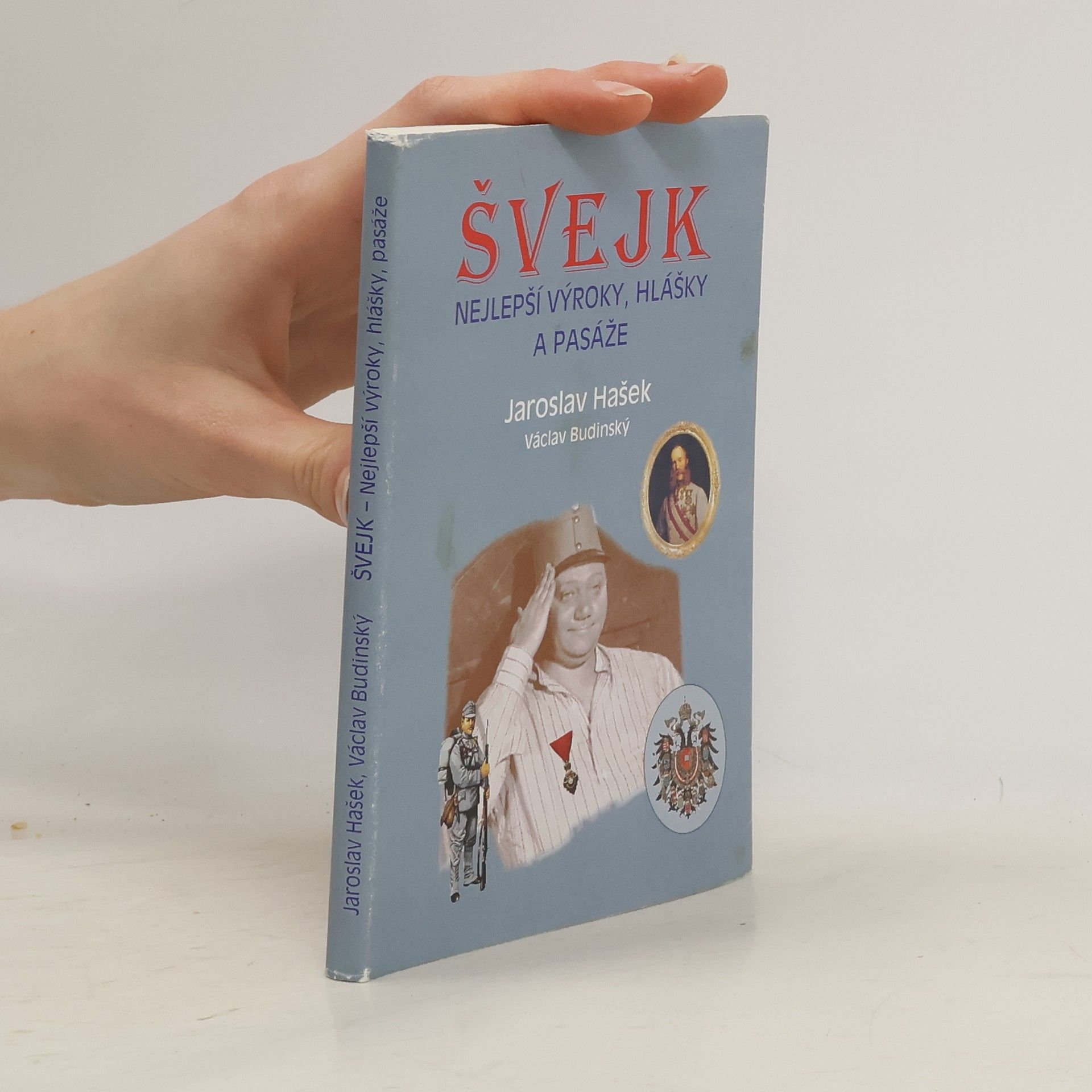 Jaroslav Hašek Švejk - nejlepší výroky, hlášky a pasáže