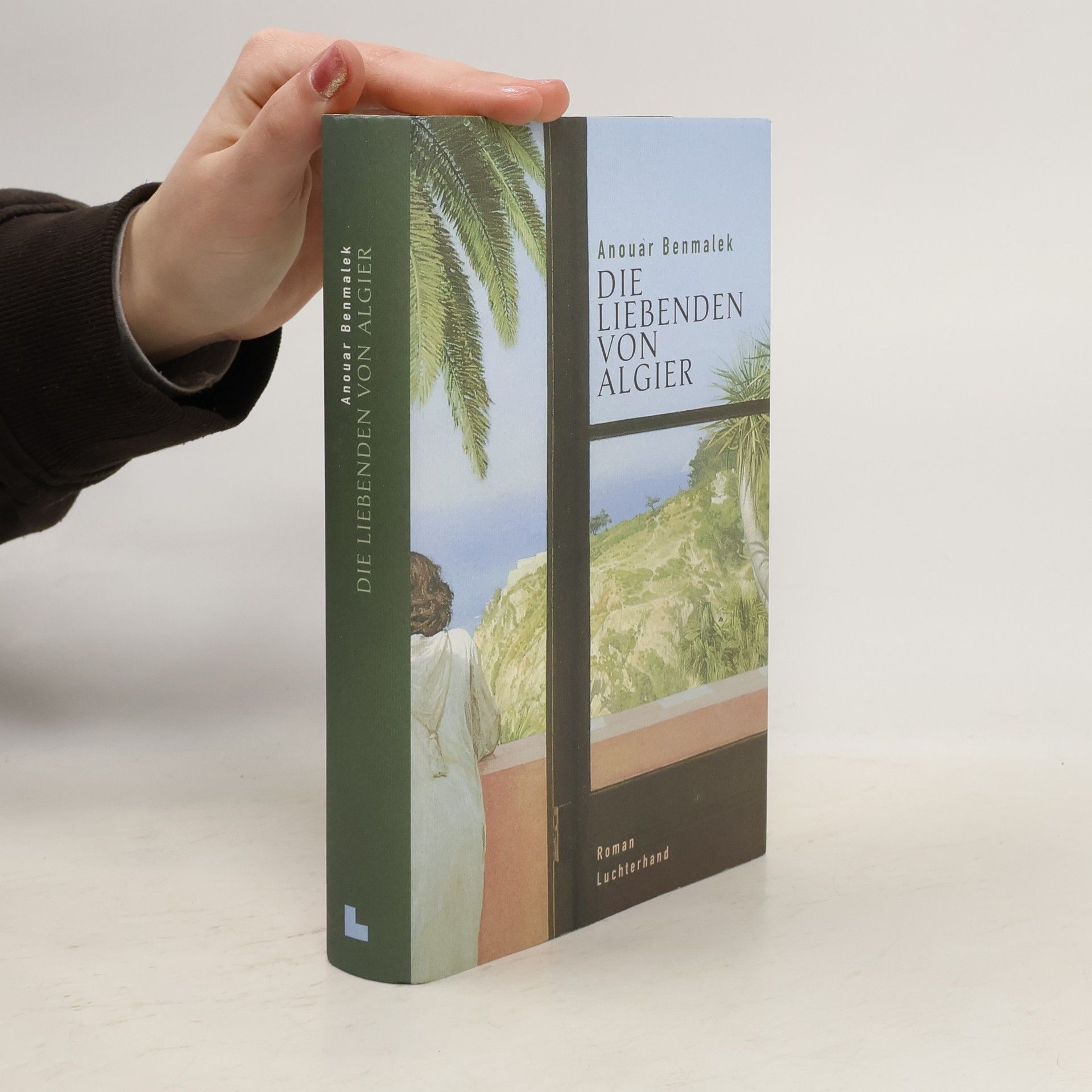 Anouar Benmalek Die Liebenden von Algier