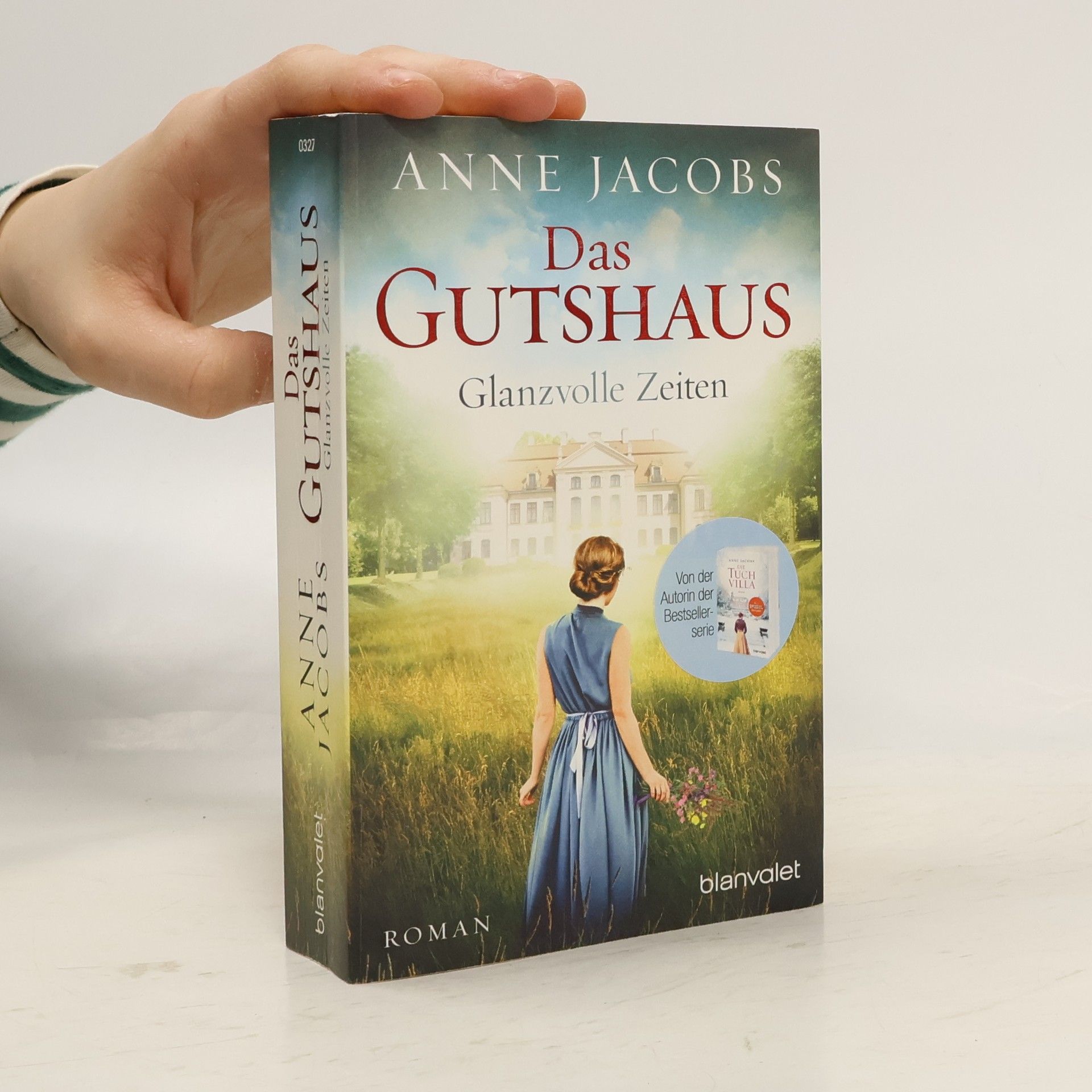 Anne Jacobs Das Gutshaus - Glanzvolle Zeiten