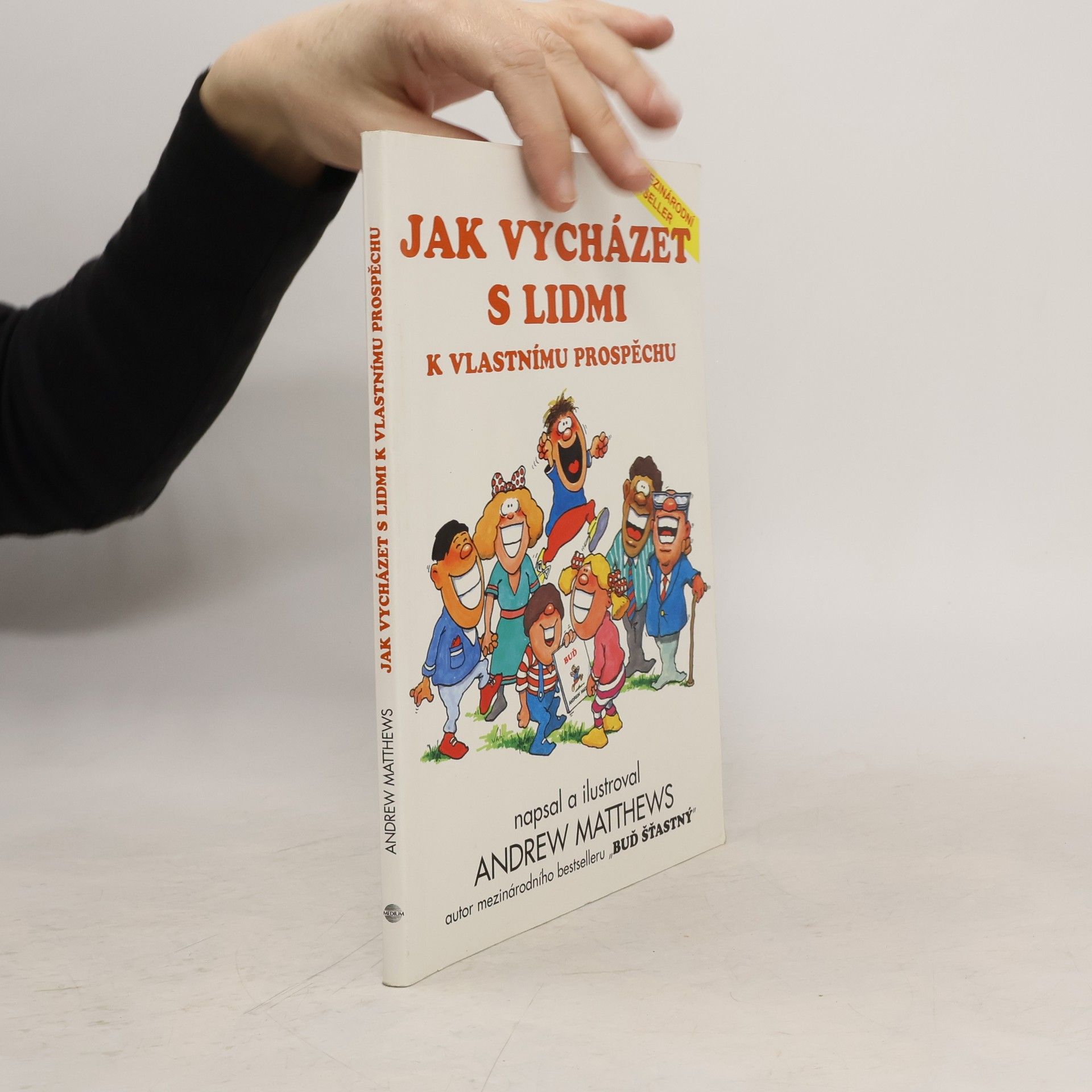 Andrew Matthews Jak vycházet s lidmi k vlastnímu prospěchu