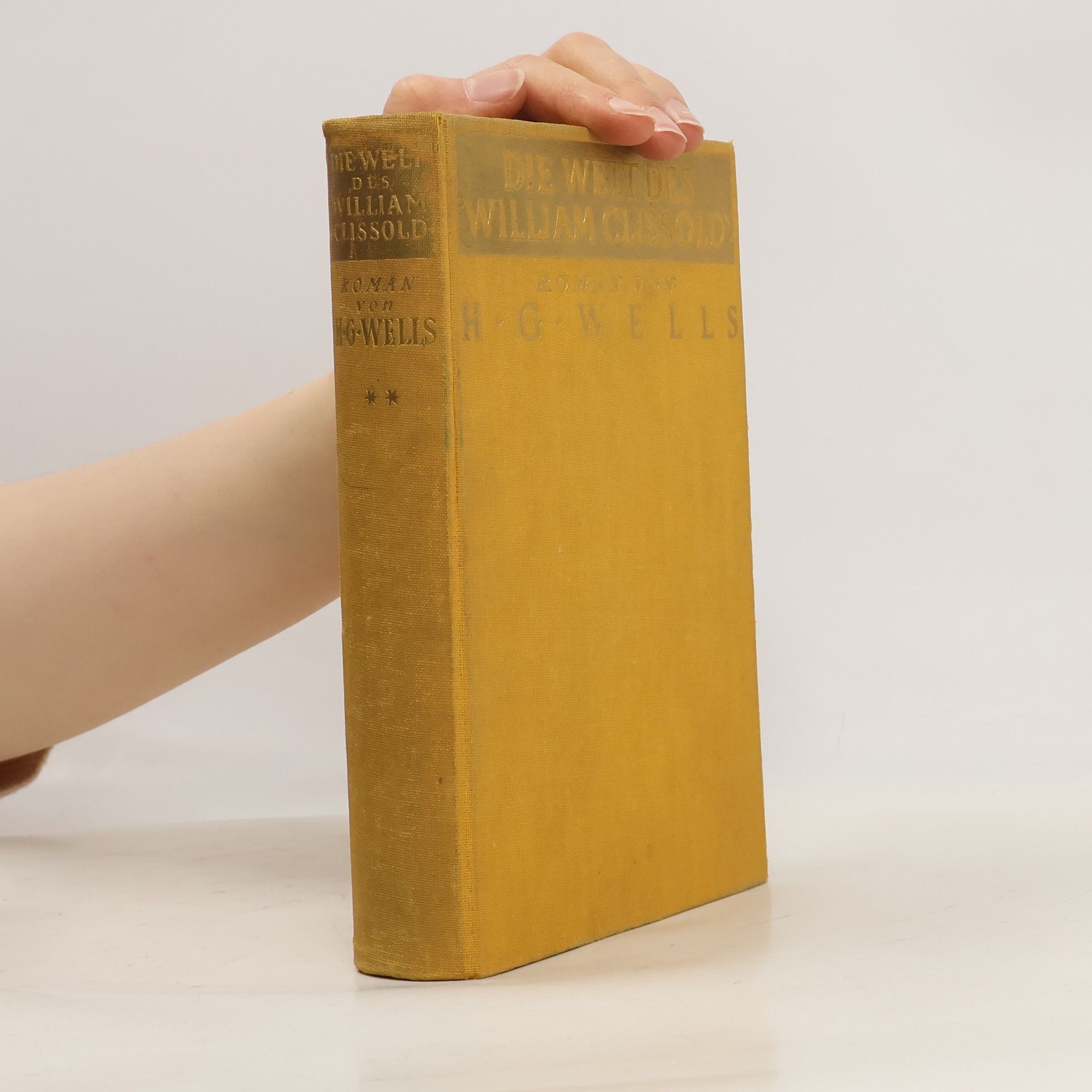 H. G. Wells Die Welt des William Clissold II.