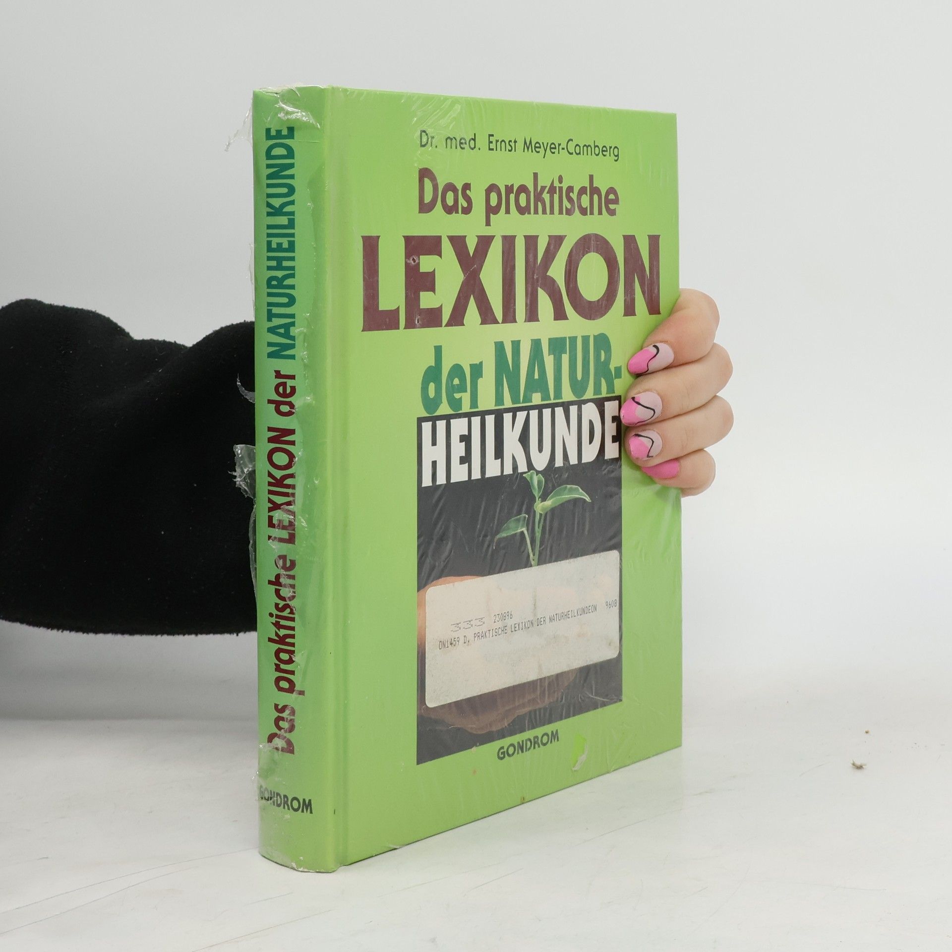 Ernst Meyer-Comberg Das Praktische Lexikon der Naturheilkunde
