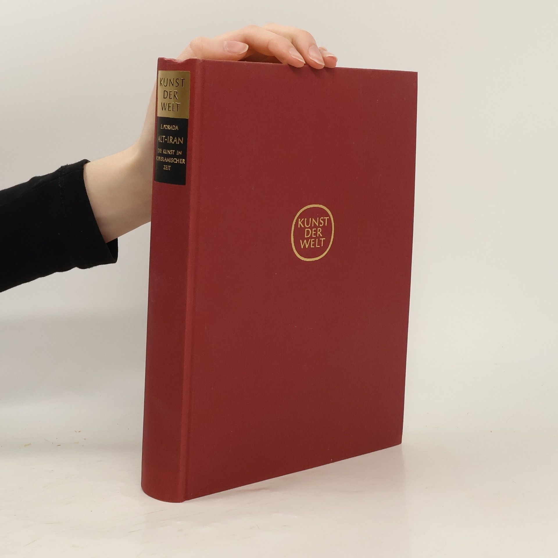 Kunst der Welt . Alt-Iran. Die Kunst in Vorislamischer Zeit