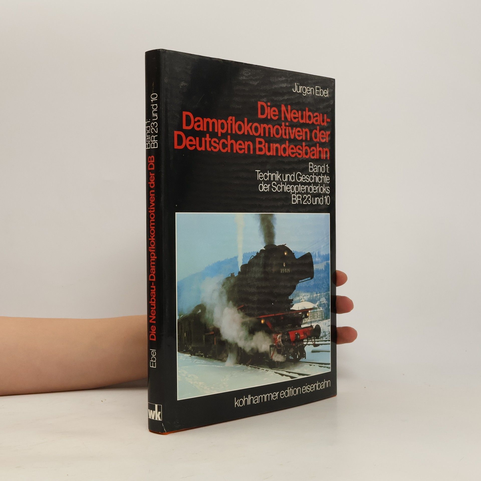 Jürgen-Ulrich Ebel Die Neubau-Dampflokomotiven der Deutschen Bundesbahn 1. Technik und Geschichte der Schlepptenderloks BR 23 und 10