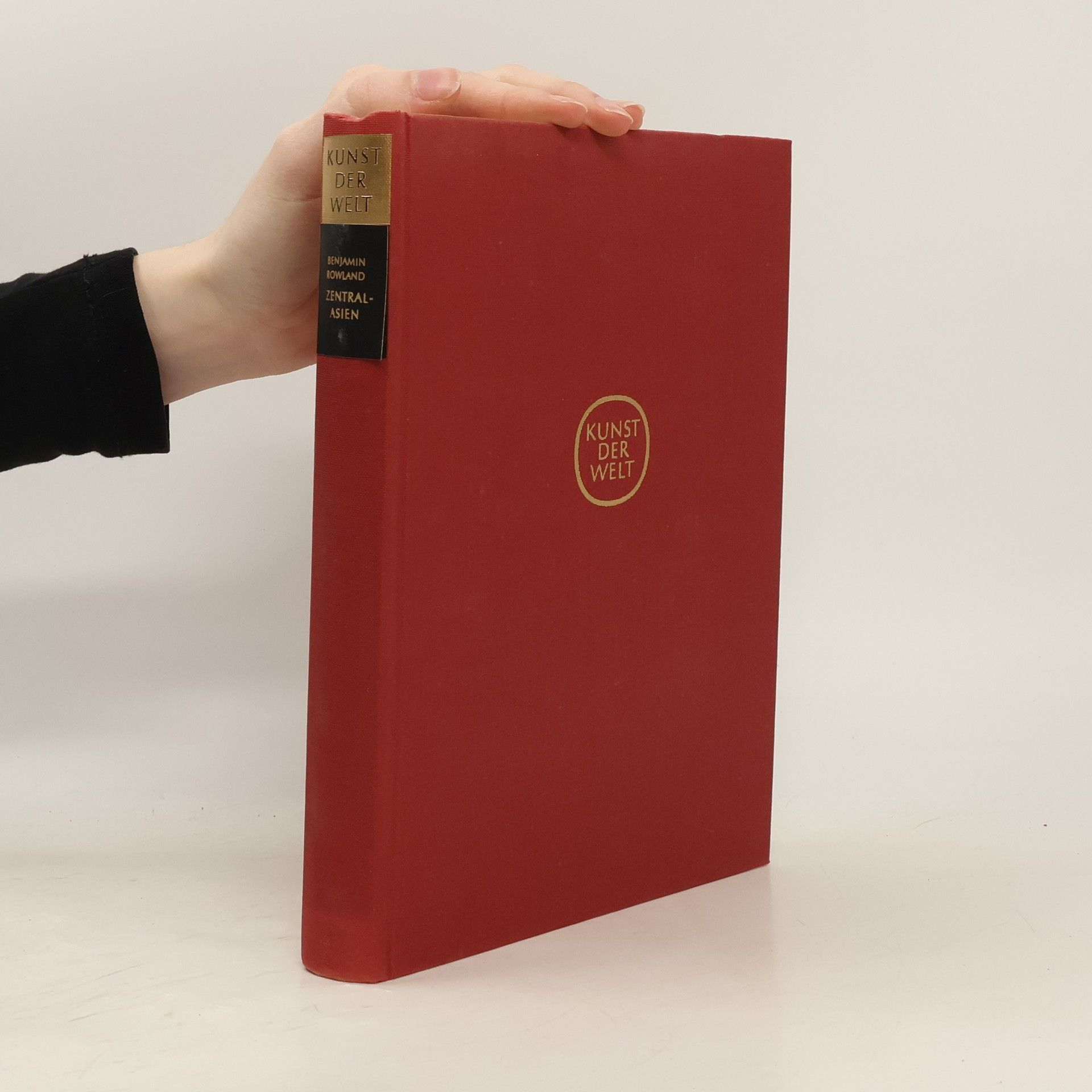 Benjamin Rowland Kunst der Welt. Zentralasien