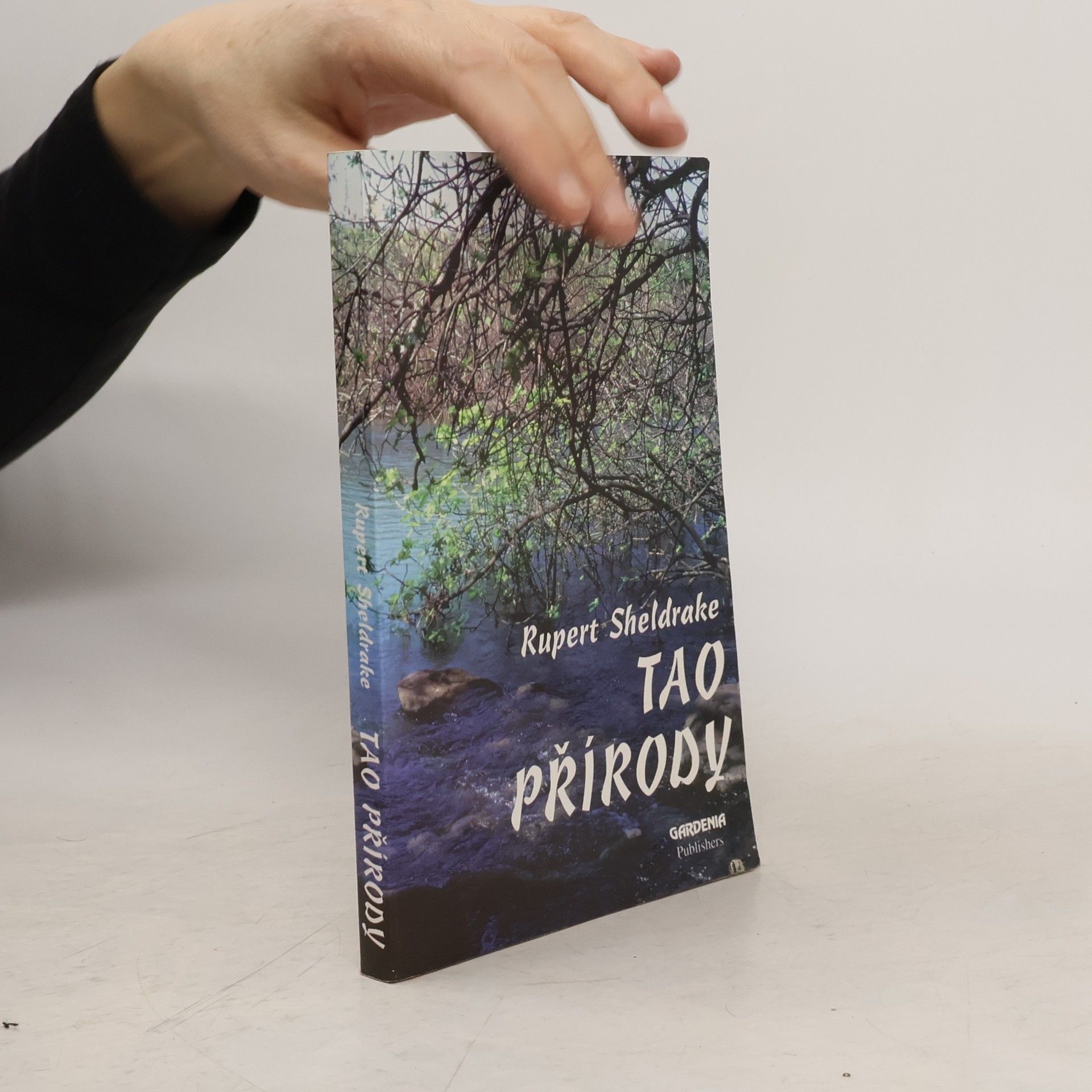 Rupert Sheldrake Tao přírody : Znovuzrození posvátnosti přírody ve vědě