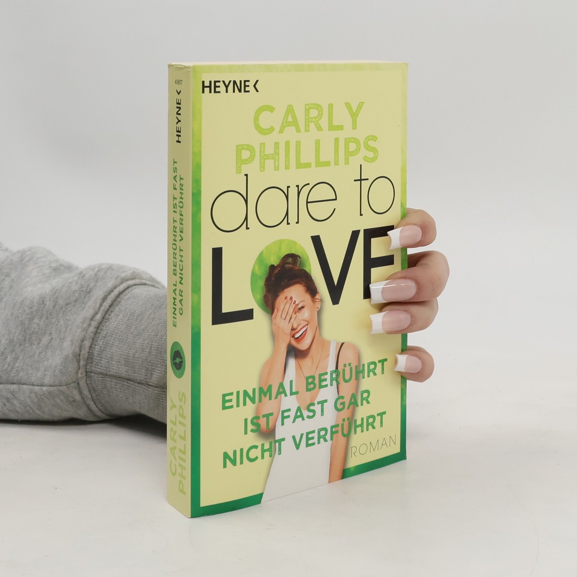 Carly Phillips Einmal berührt ist fast gar nicht verführt