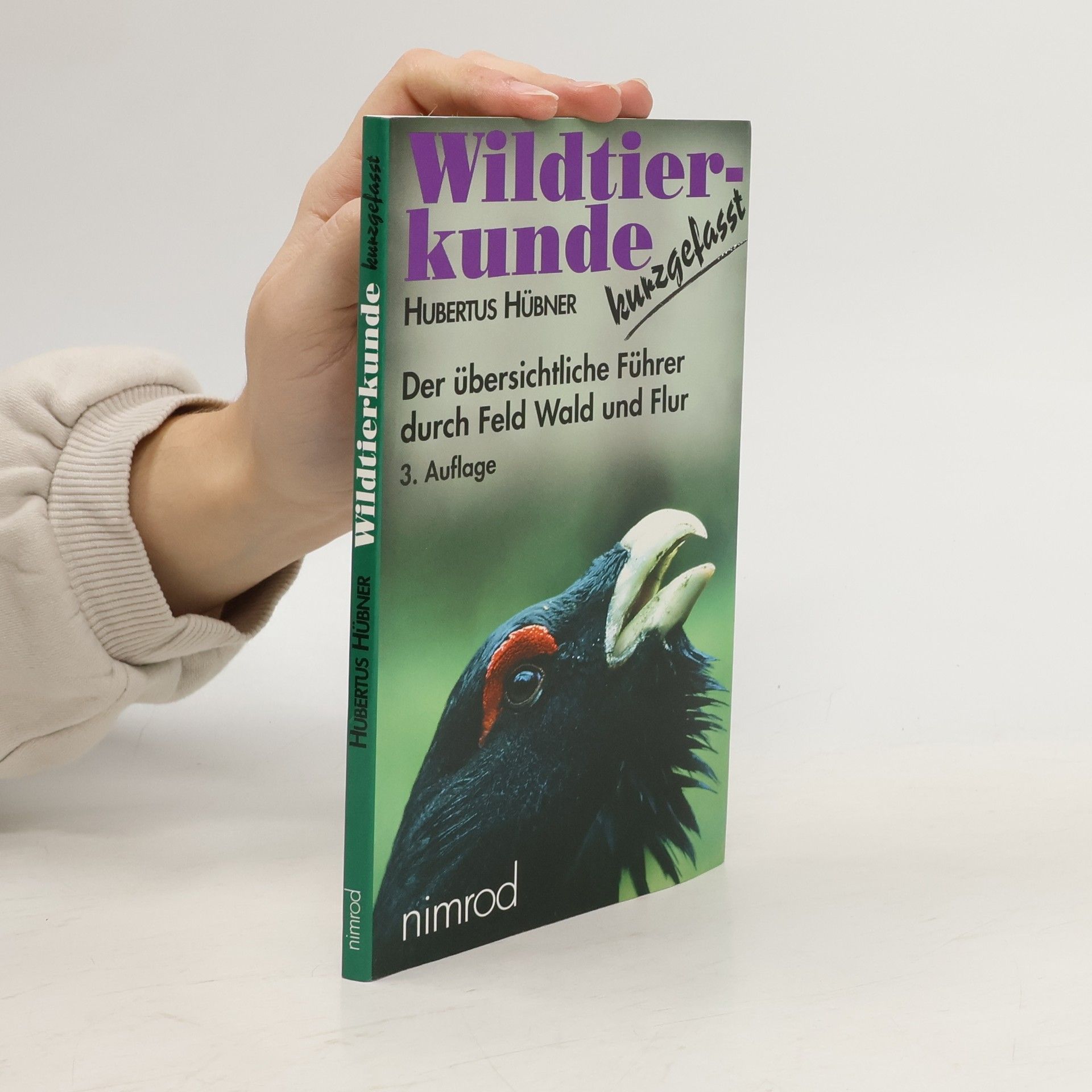 Hubertus Hübner Wildtierkunde kurzgefasst