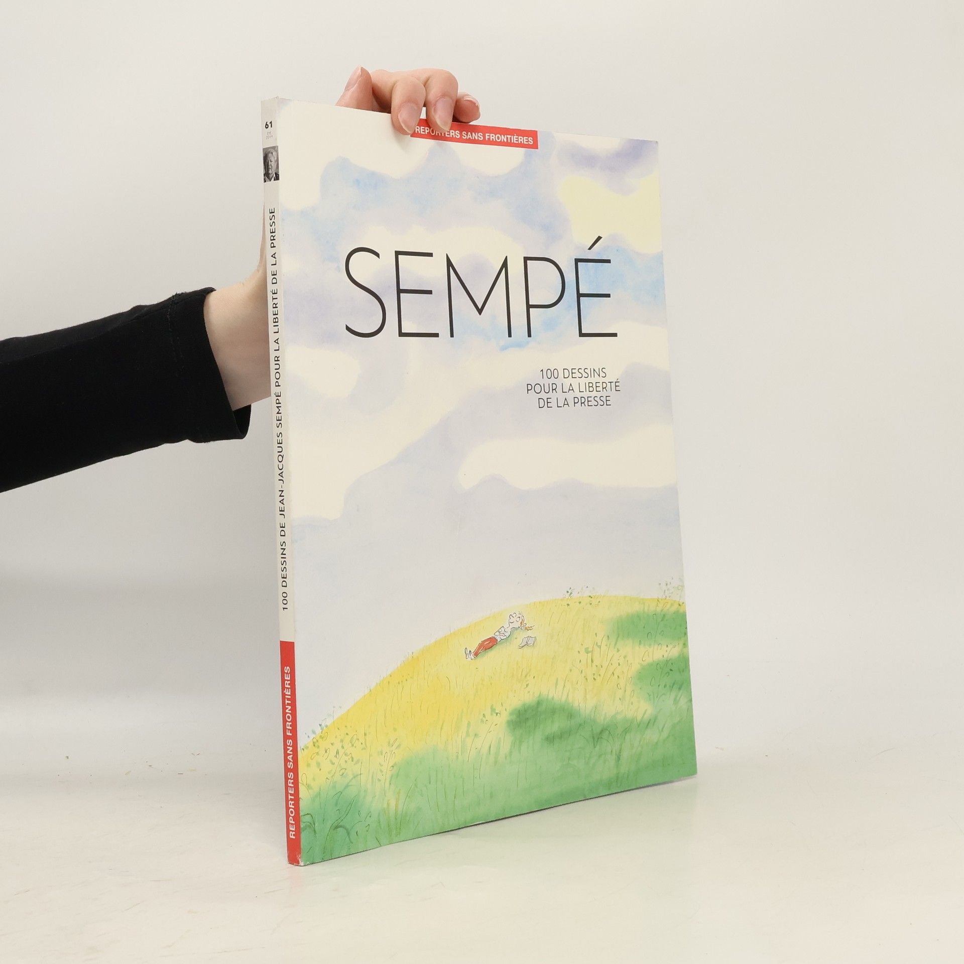 Reporters Sans Frontières - 61: 100 Dessins de Jean-Jacques Sempé pour la liberté de la presse