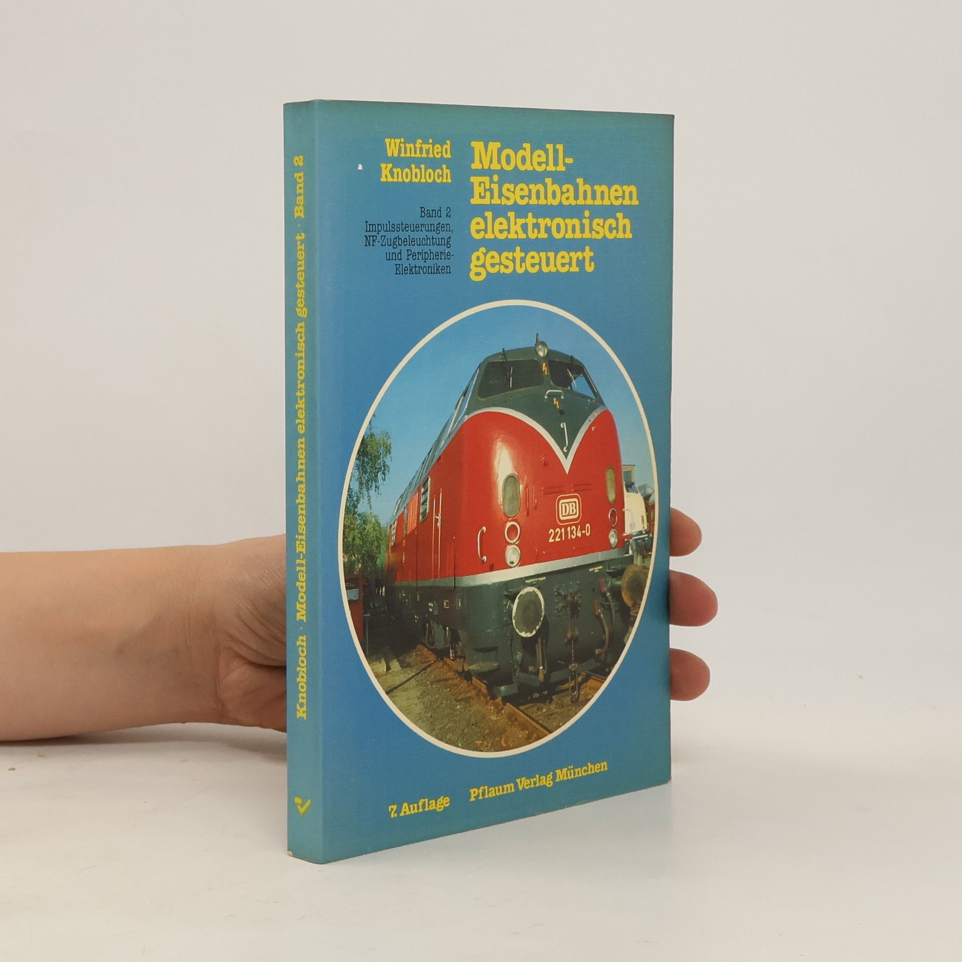 Winfried Knobloch Modell- Eisenbahnen elektronisch gesteuert