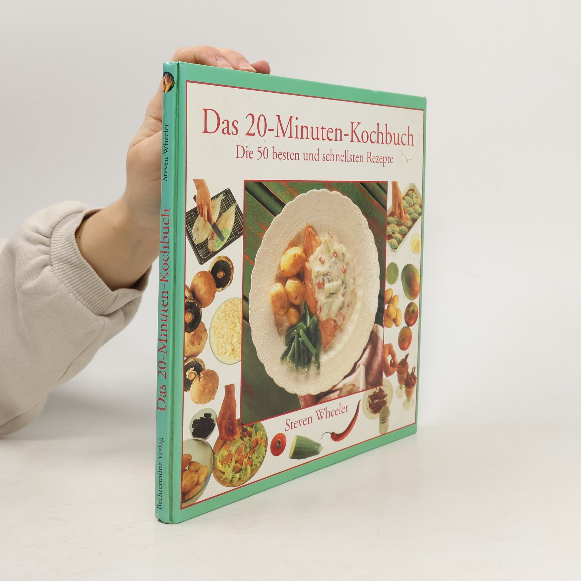 Steven Wheeler Das 20-Minuten-Kochbuch