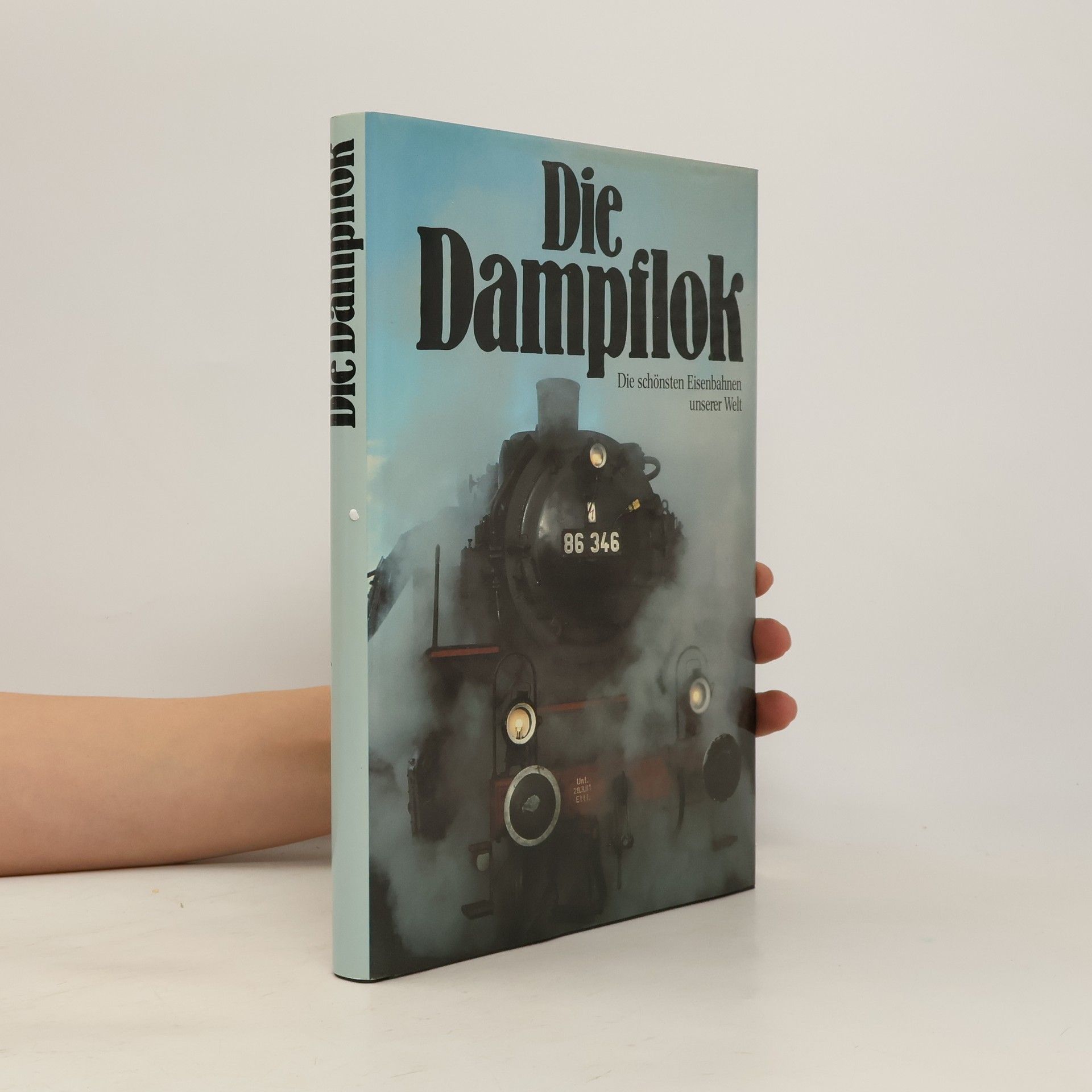 Autorenkollektiv Die Dampflok