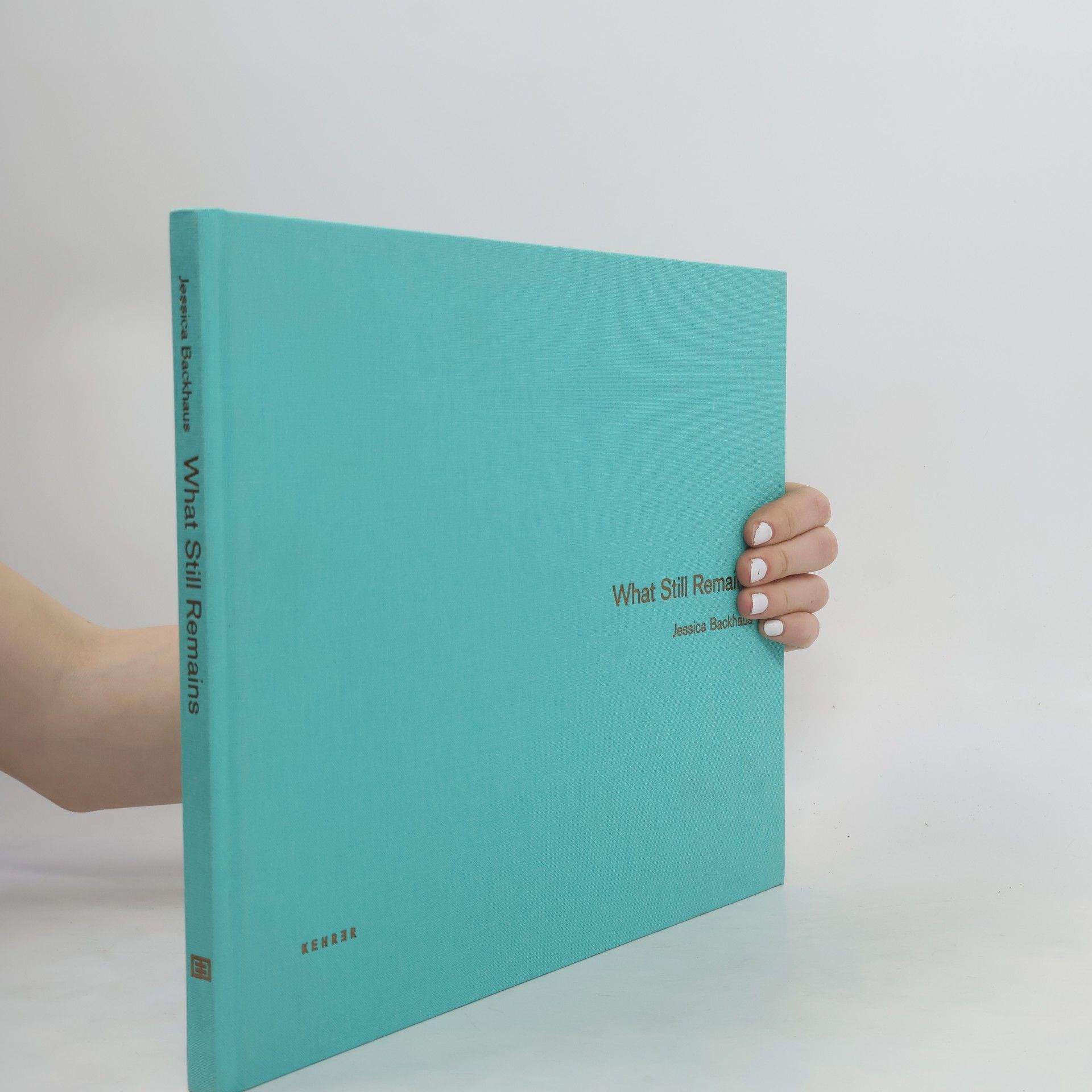 Jessica Backhaus What Still Remains