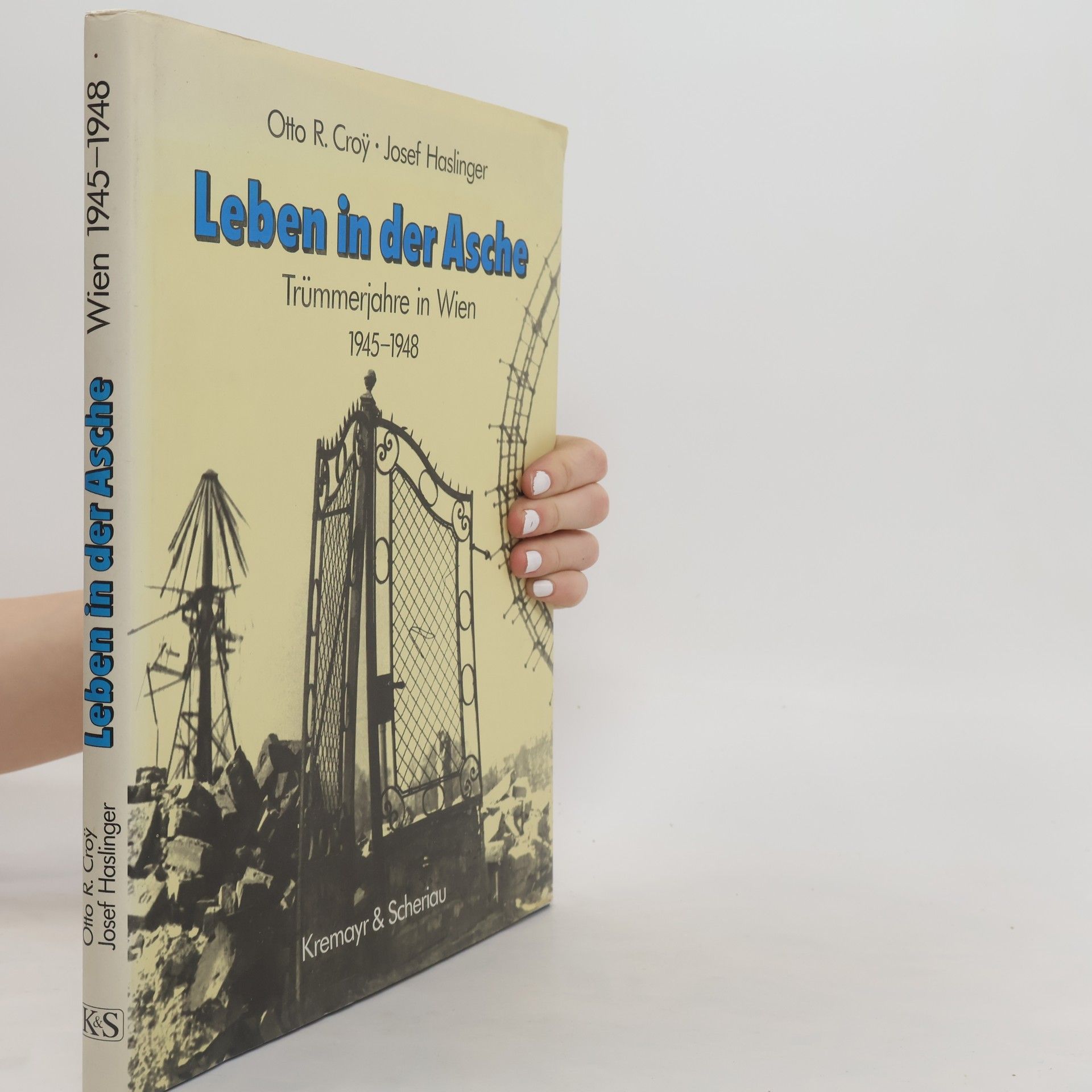 Otto Roman Croy Leben in der Asche