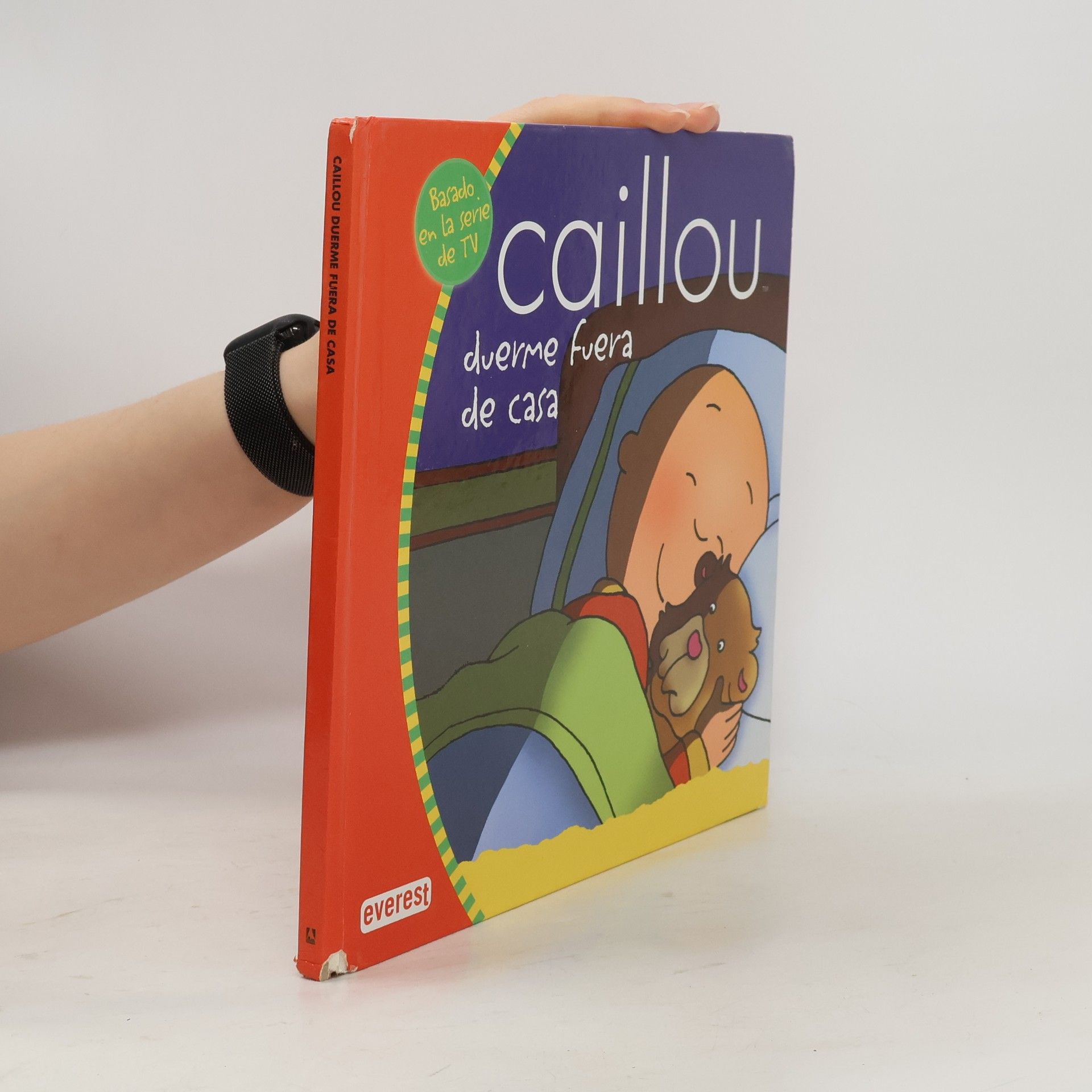 Alberto Jiménez Rioja Mis cuentos de Caillou: Caillou duerme fuera de casa