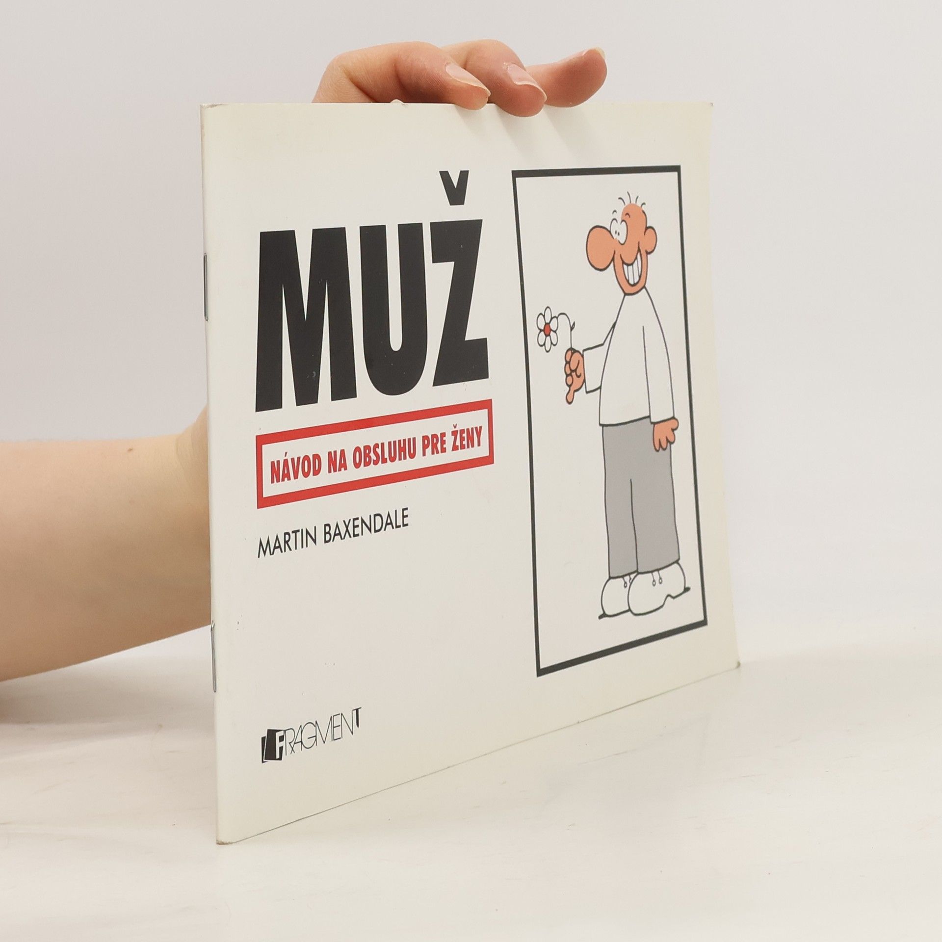 Martin Baxendale Muž - Návod na obsluhu pre ženy