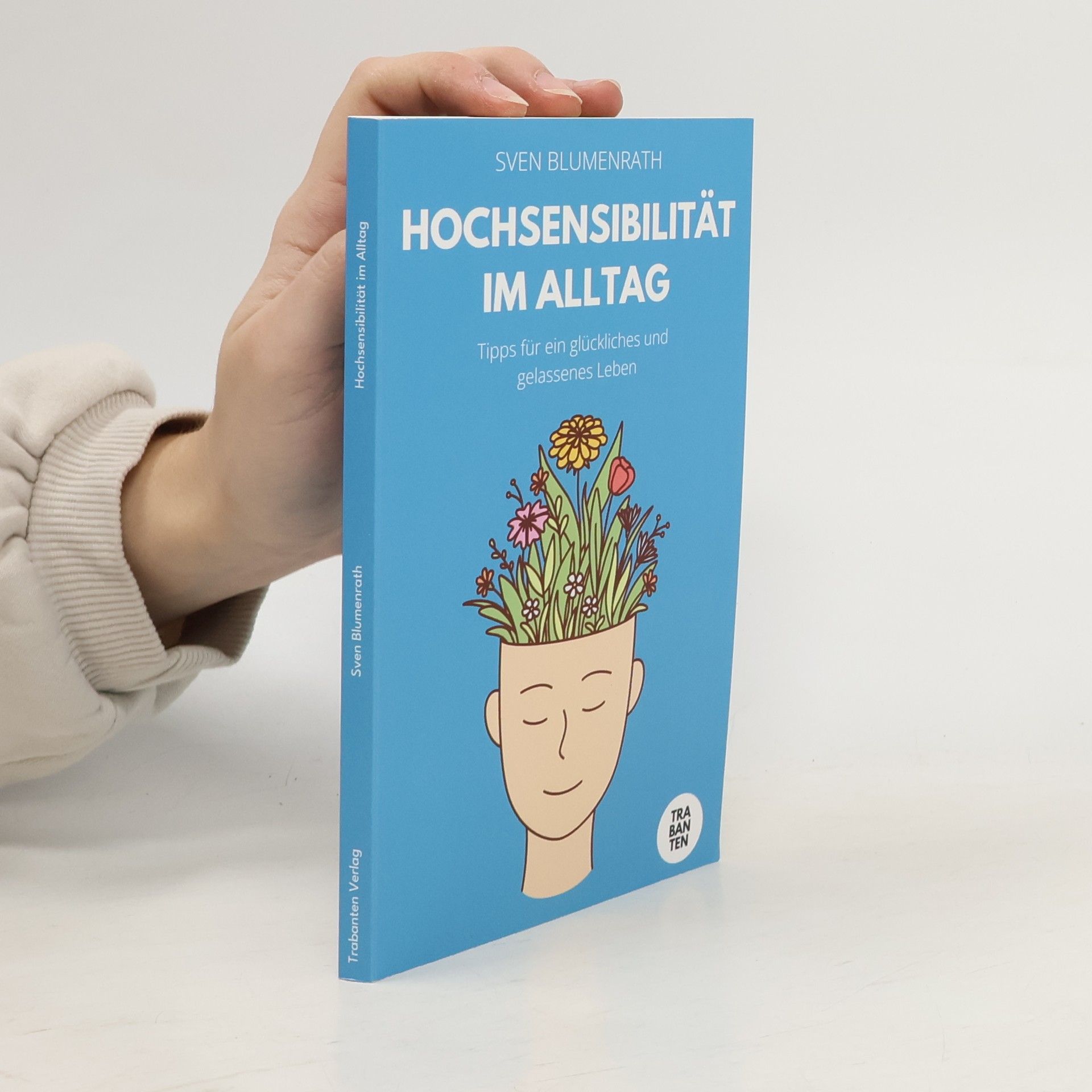 Sven Blumenrath Hochsensibilität im Alltag