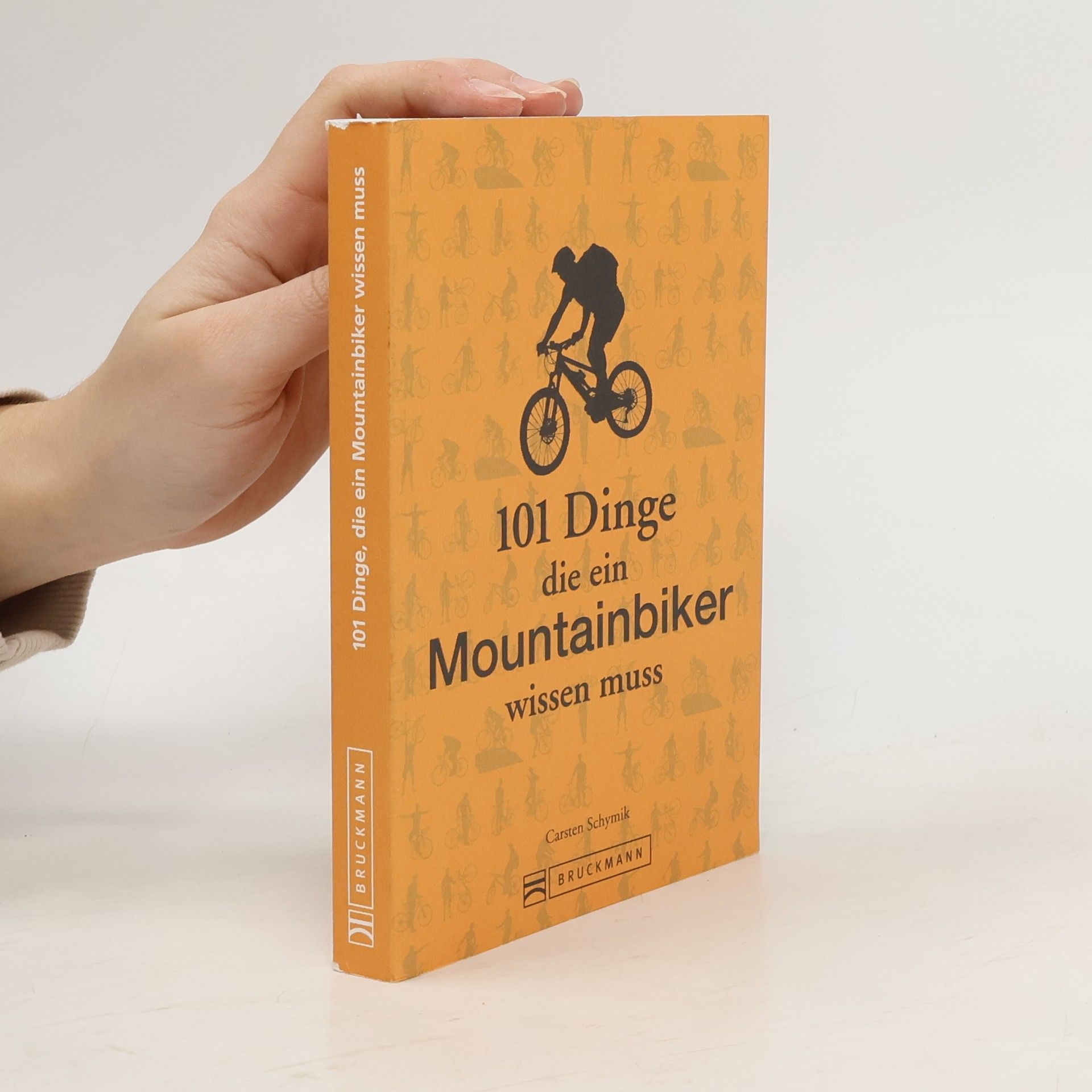 Carsten Schymik 101 Dinge, die ein Mountainbiker wissen muss