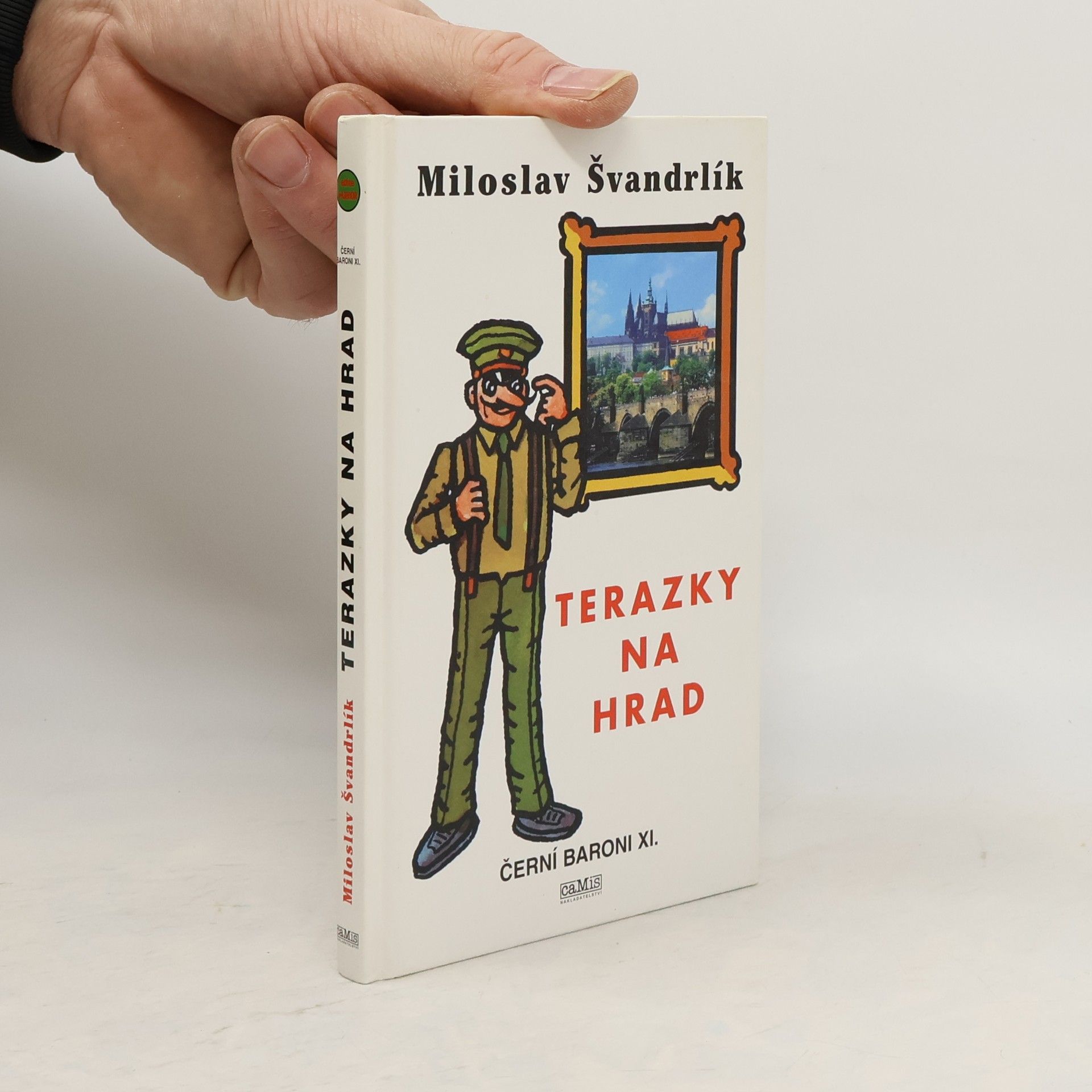 Miloslav Švandrlík Černí baroni XI., Terazky na Hrad