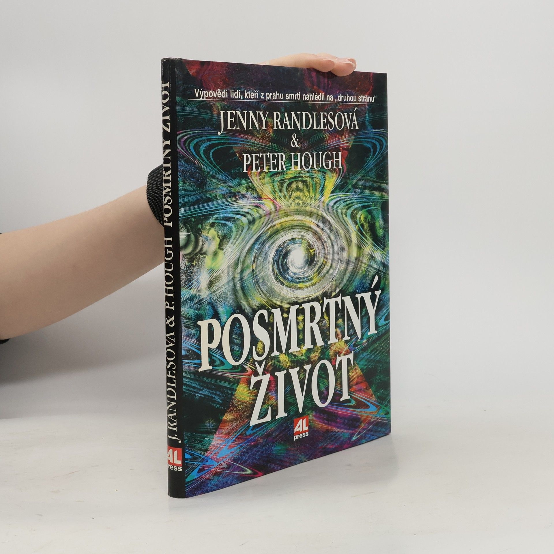 Posmrtný život a onen svět : zkoumání nebe a duchovního rozměru