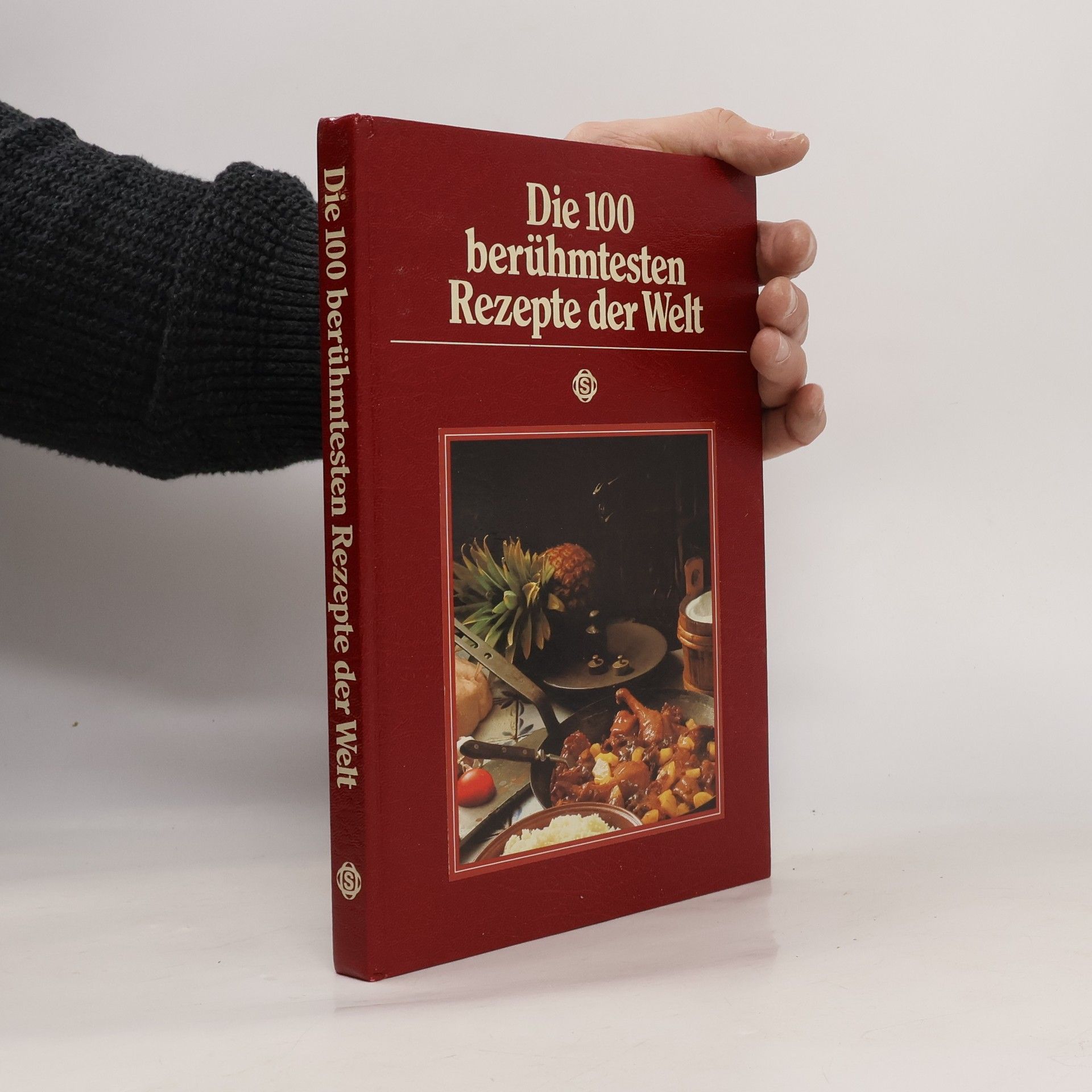 Autorenkollektiv Die 100 berühmtesten Rezepte der Welt